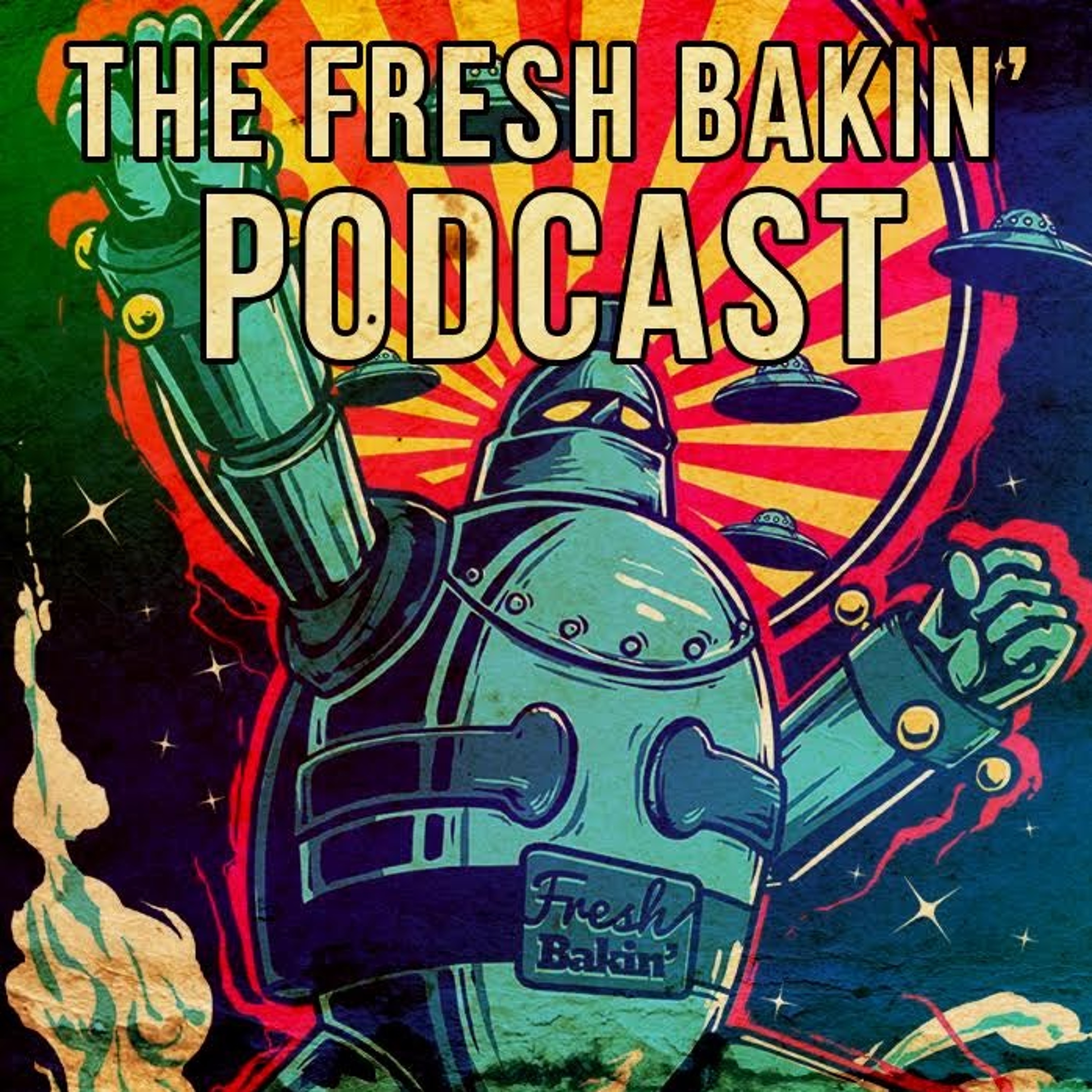 The Fresh Bakin\' Podcast