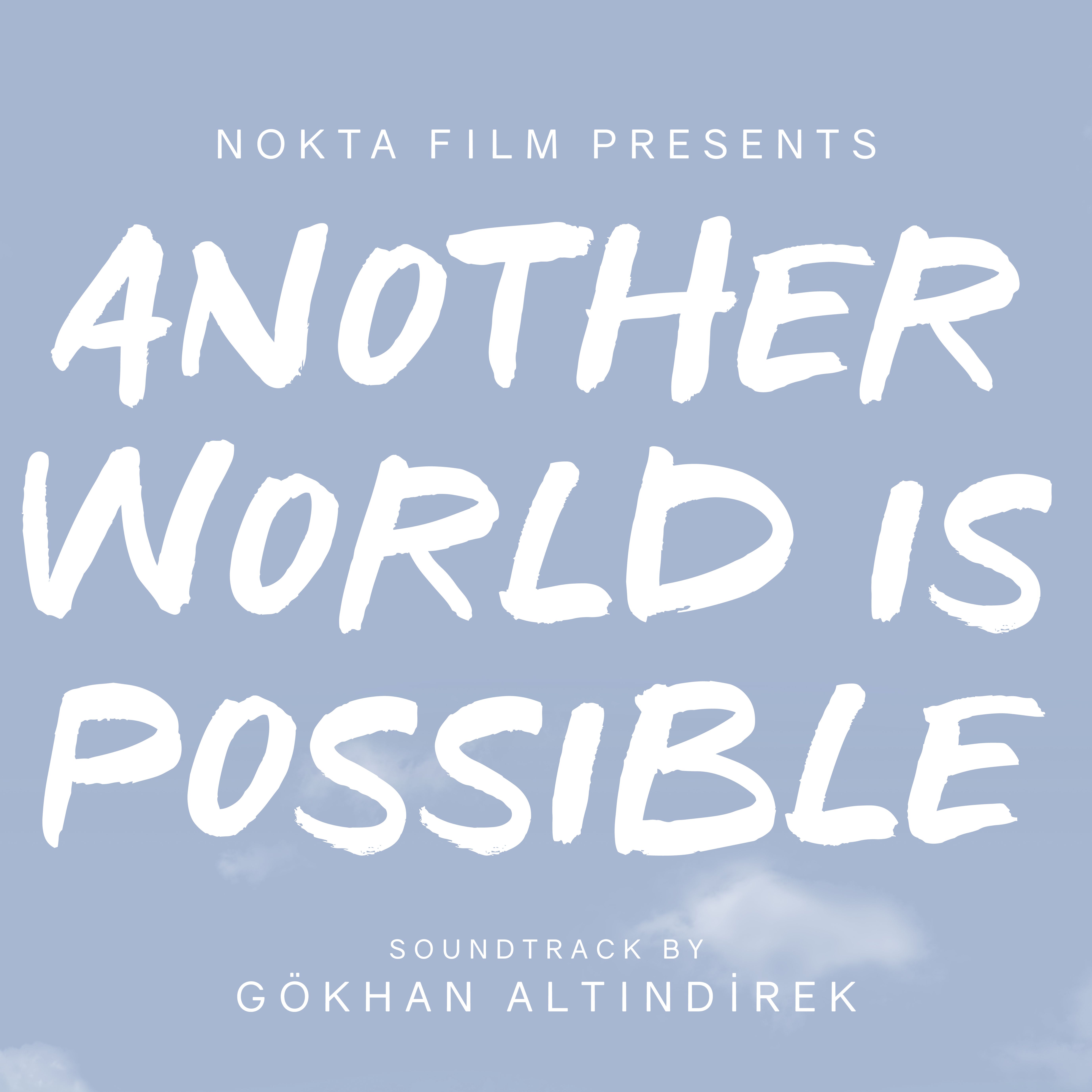 Another World Is Possible (Documentary Soundtrack)