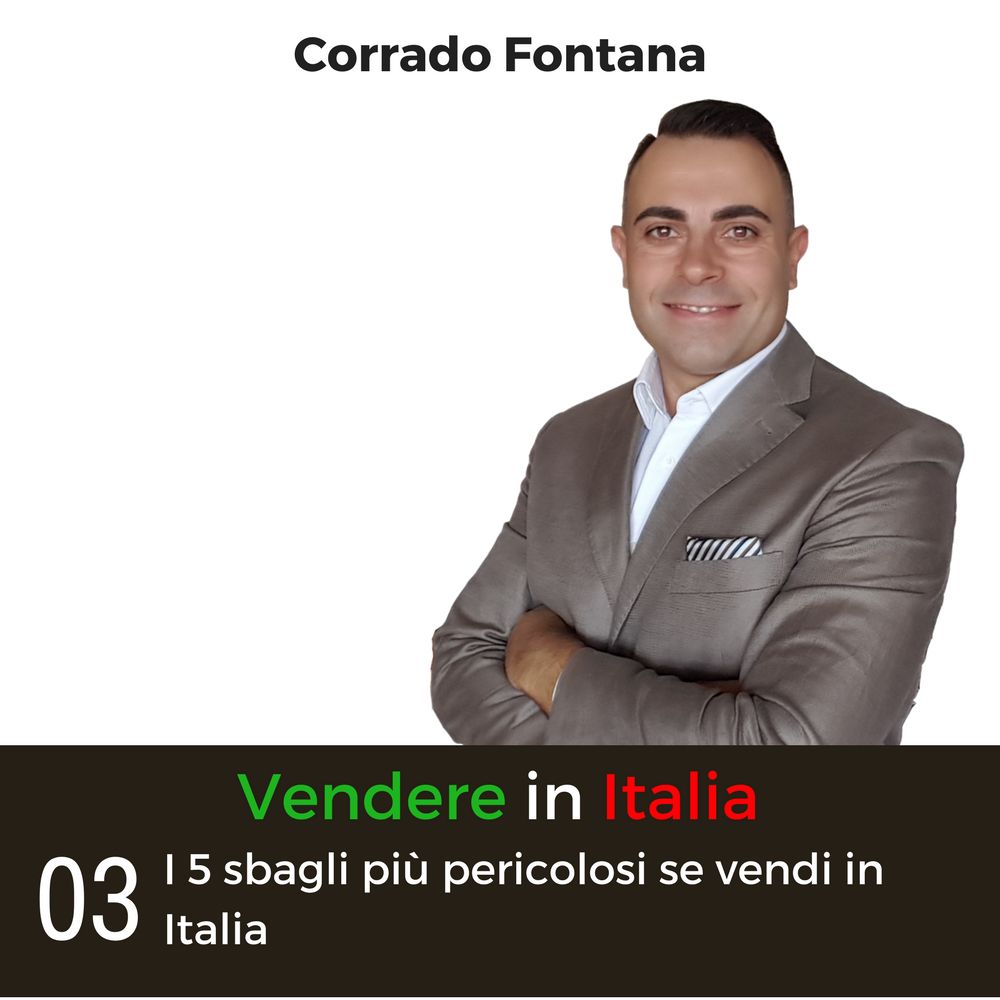 Vendere In Italia 03 - I 5 sbagli più pericolosi se vendi in Italia