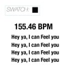 Hey Ya, I Can Feel You 155.46 BPM