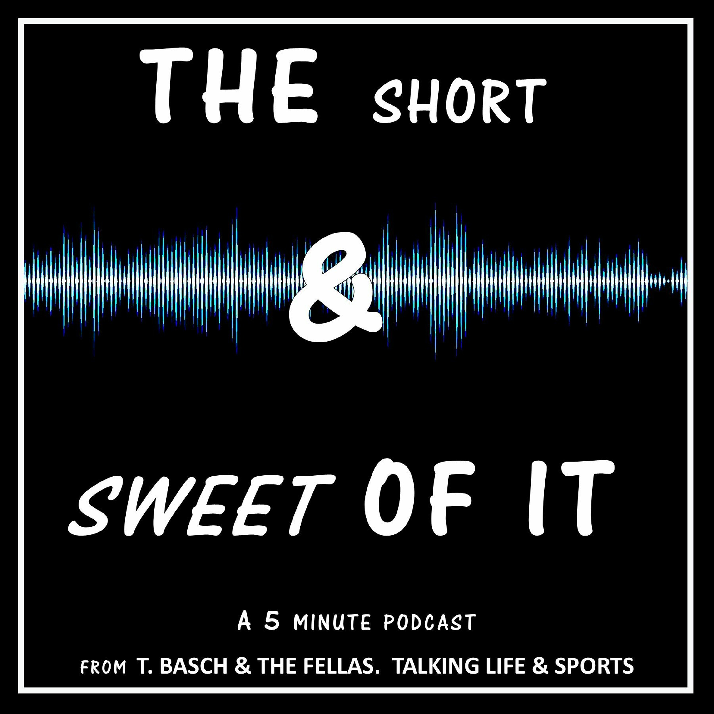 T.Basch and the Fellas. Talking Life & Sports