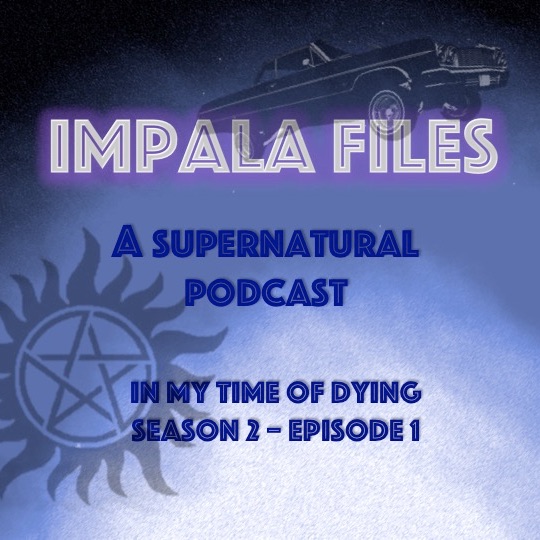 S02E01 - In My Time OF Dying...