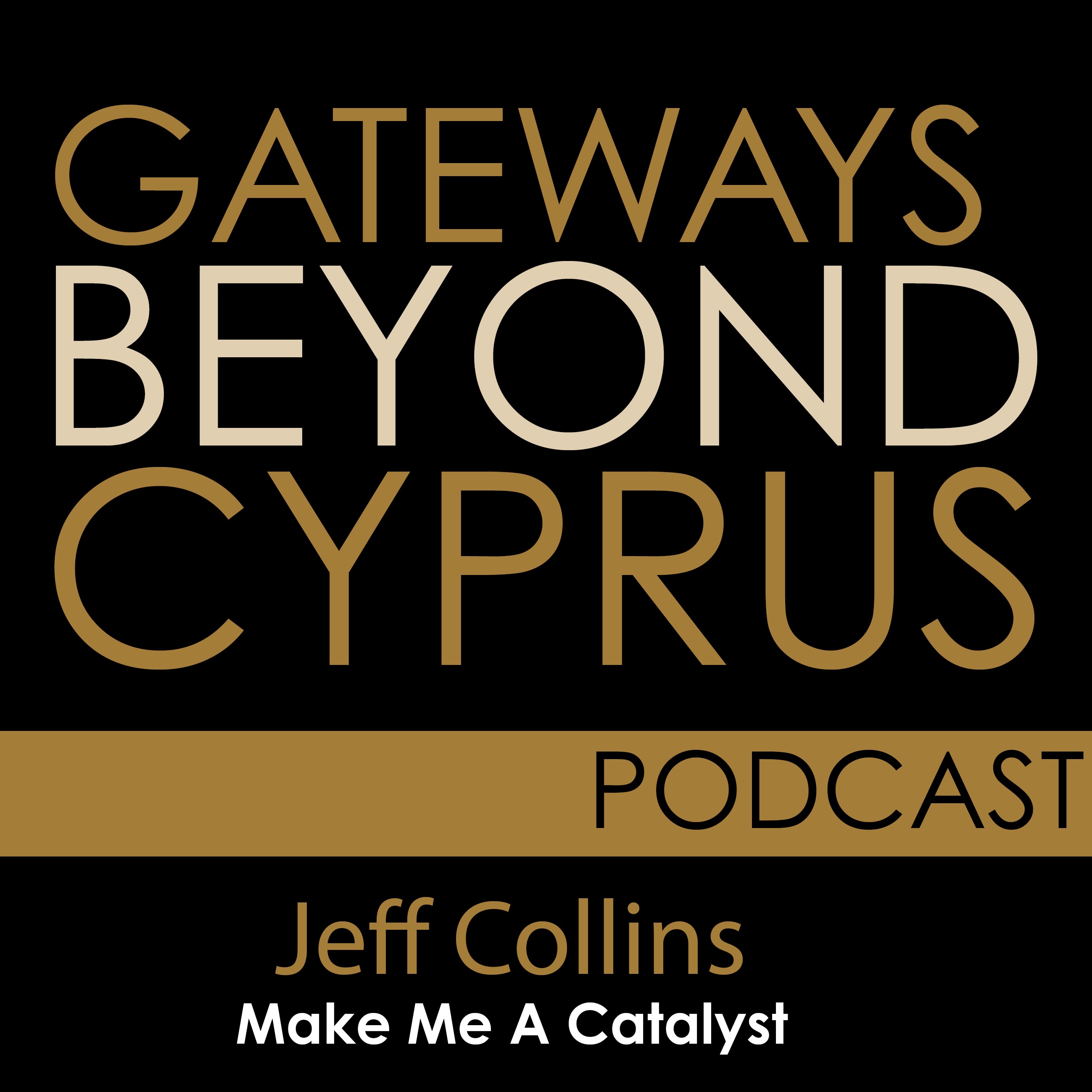 Make Me A Catalyst- Jeff Collins Make Me A Catalyst- Jeff Collins
