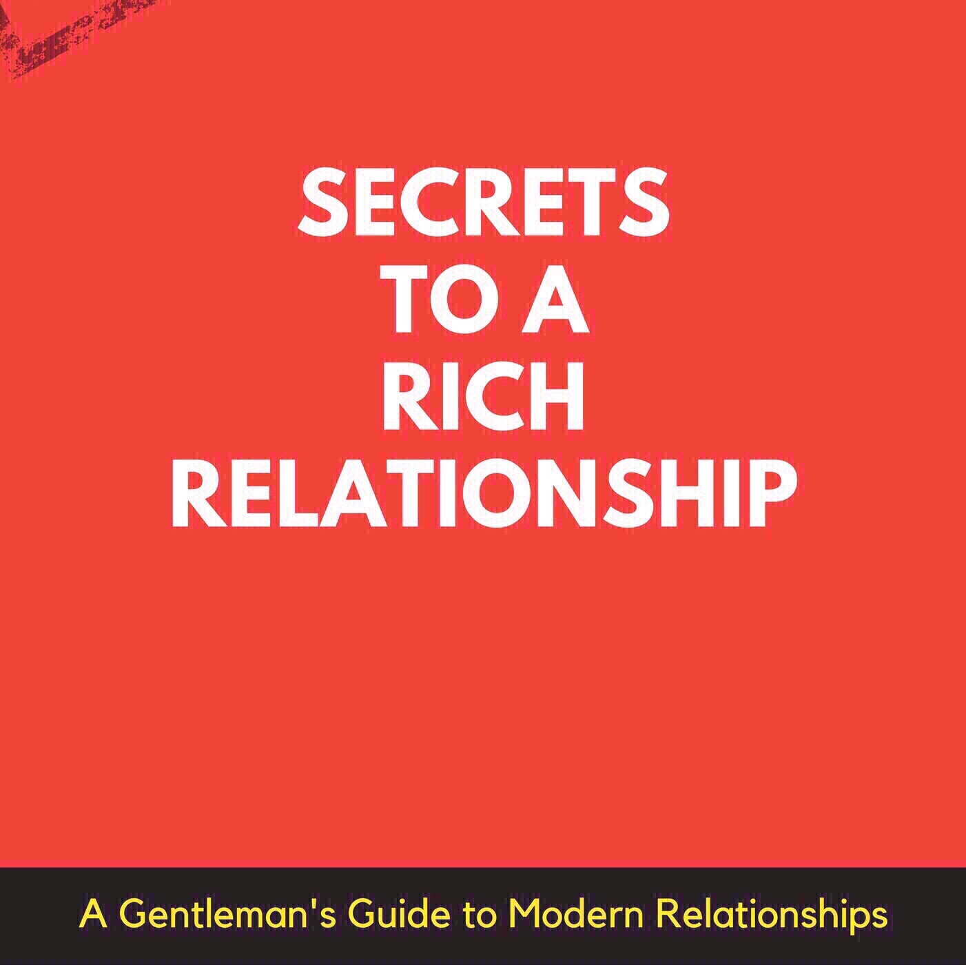 Rich Relationship - Never Compromise in your relationship!