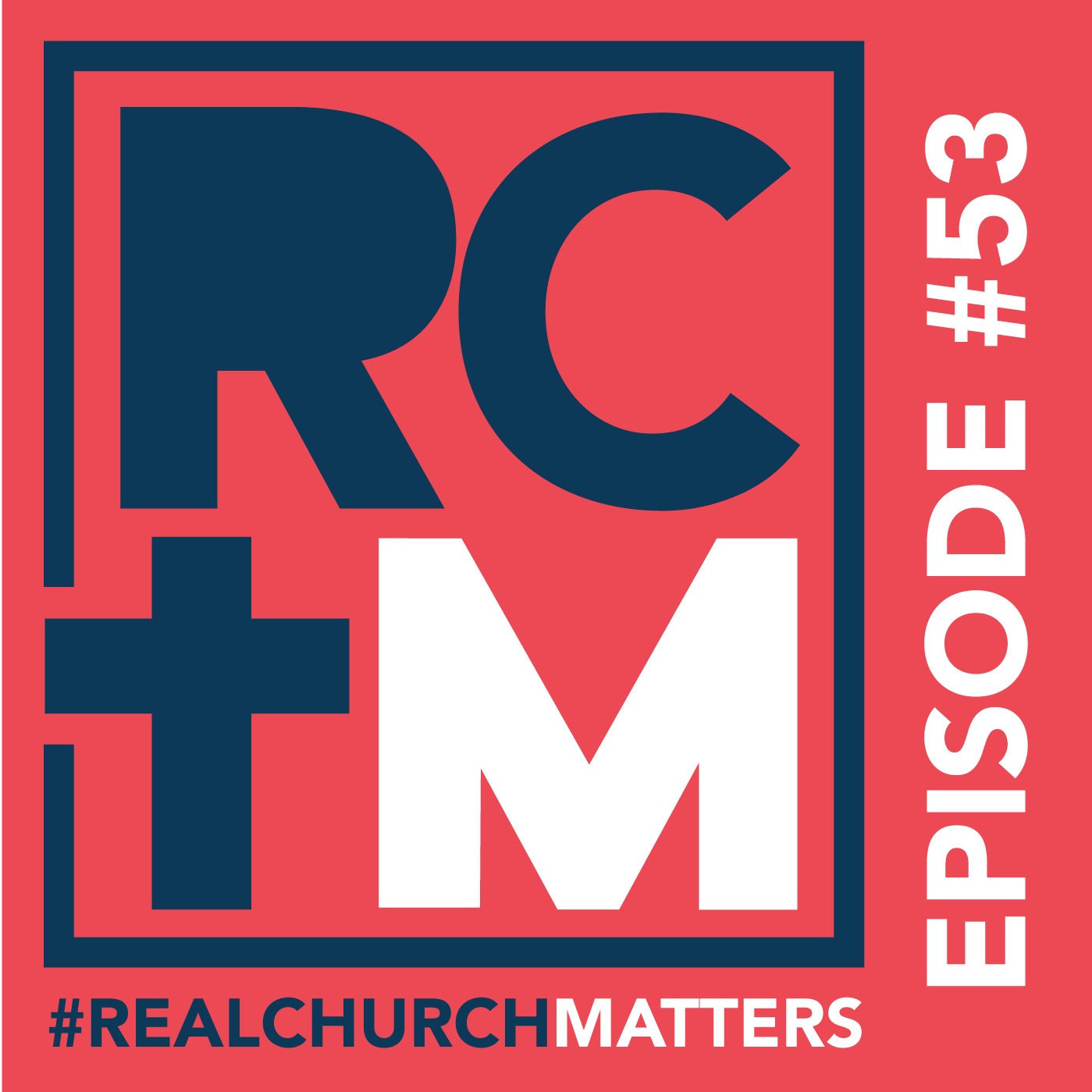 Episode 53 - Get Out Your Feelings And Into Your Faith