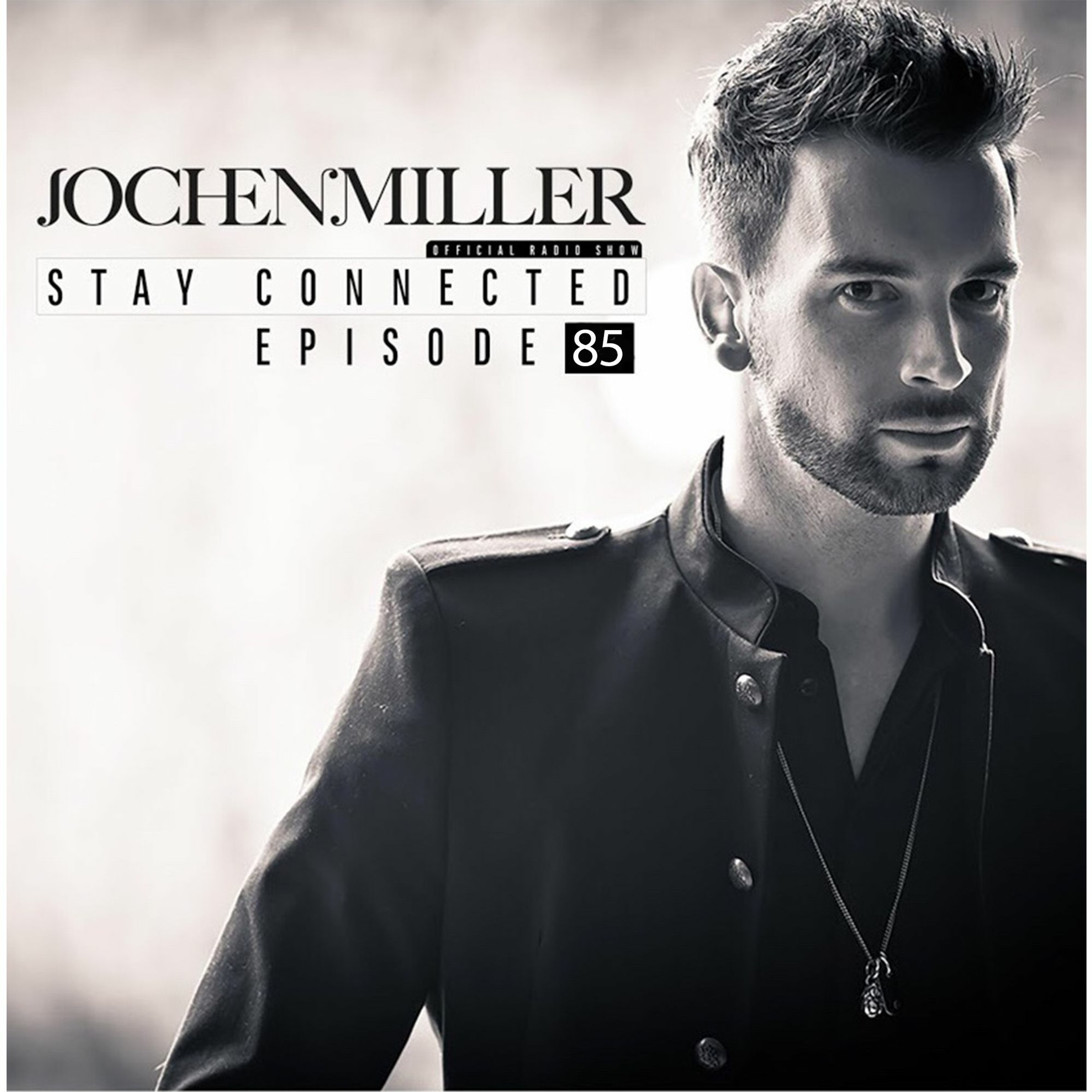 Jochen Miller presents Stay Connected Radio