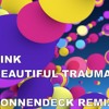 P Nk Beautiful Trauma Sonnendeck Remix Mp3