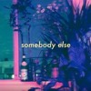 Somebody Else Conan Gray The 1975 Cover Mp3