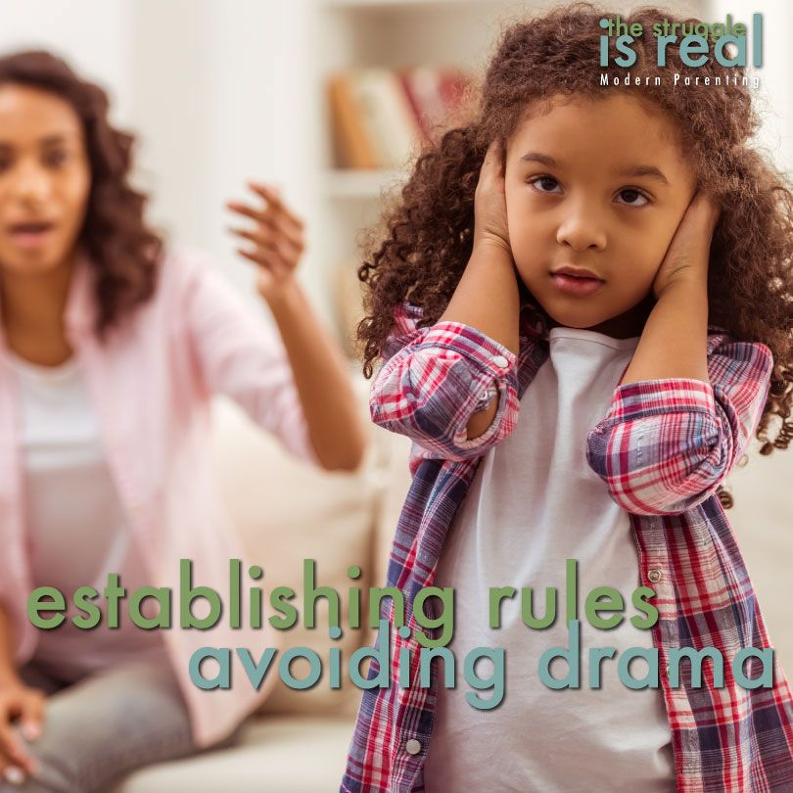 The Struggle is Real: Modern Parenting