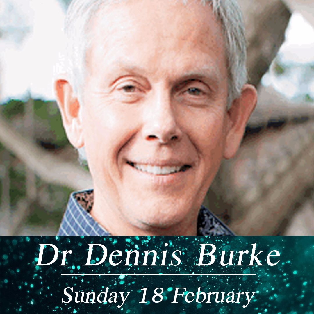 18/02/2018 - Dr Dennis Burke - Encouragement - Evening Service