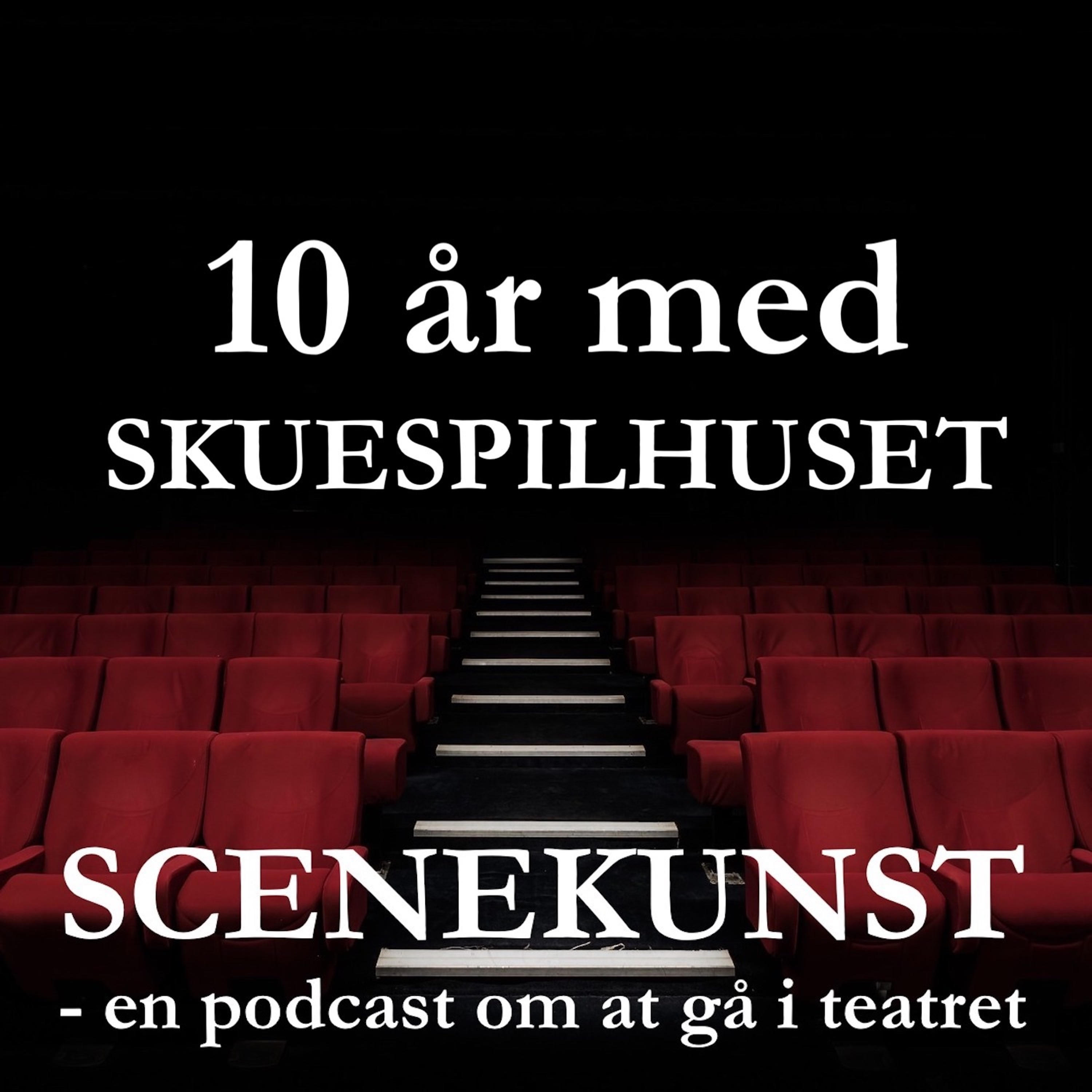 10 år med Skuespilhuset