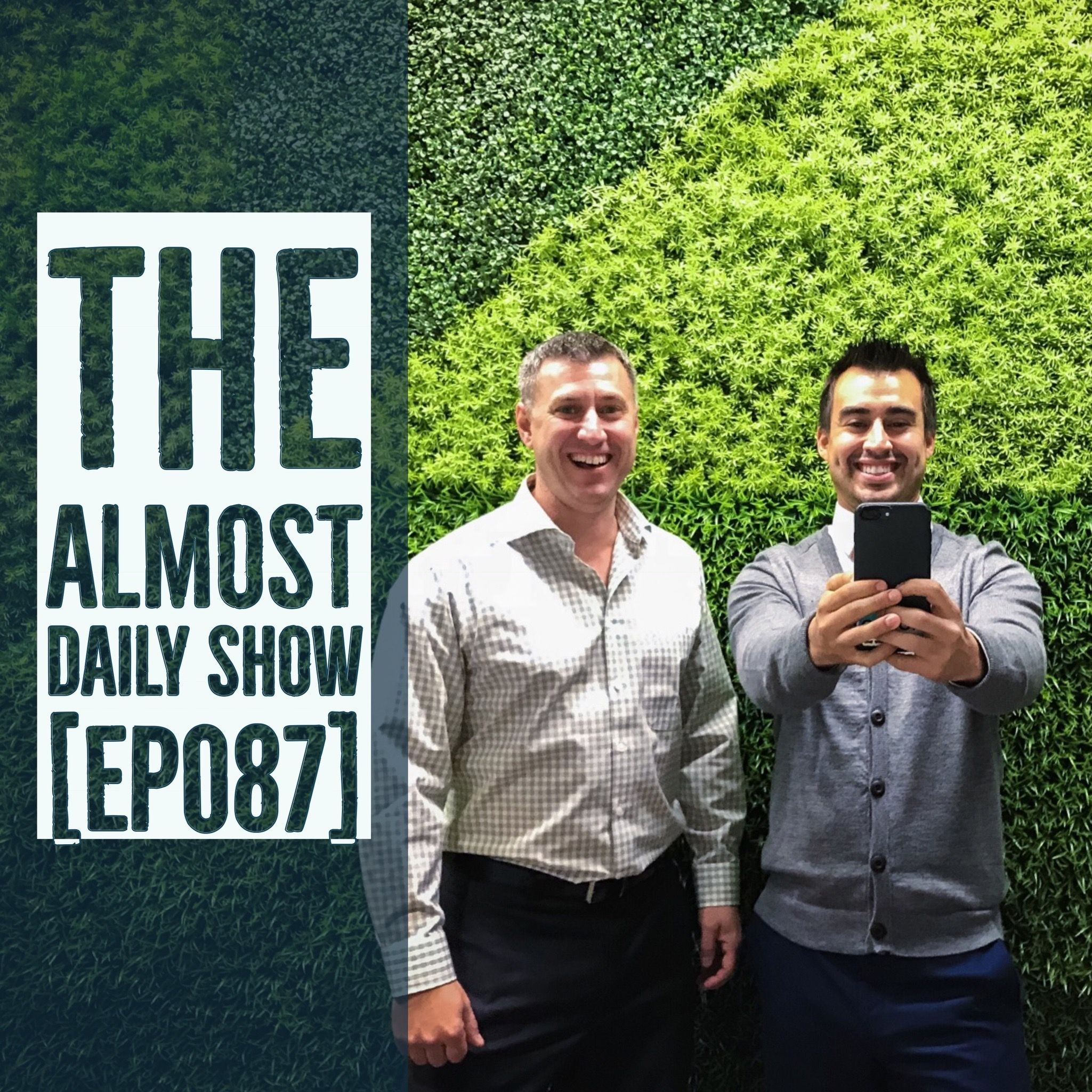 Lessons in Management, Leadership and Being Successful | The Almost Daily Show Ep 087