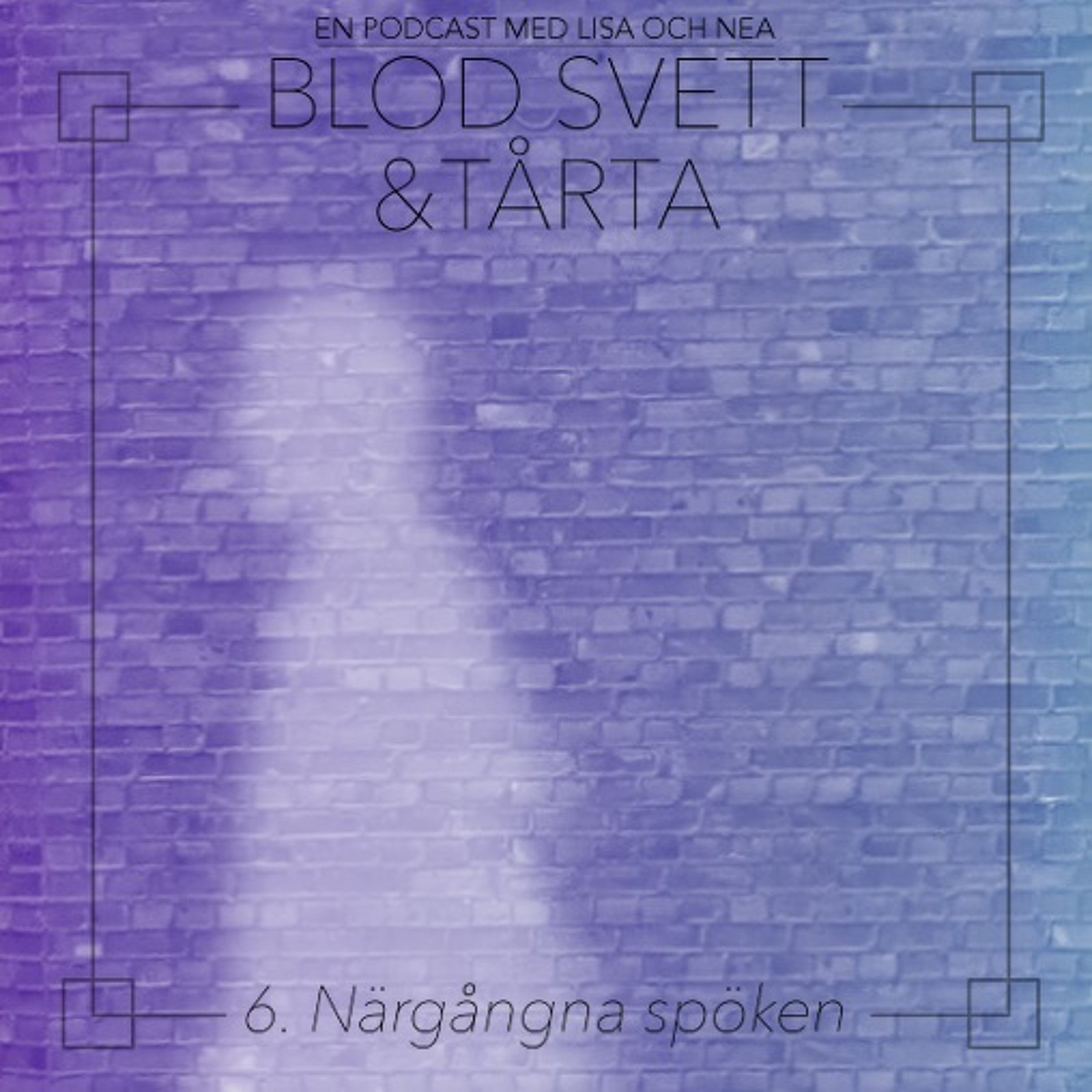 6. Närgångna spöken