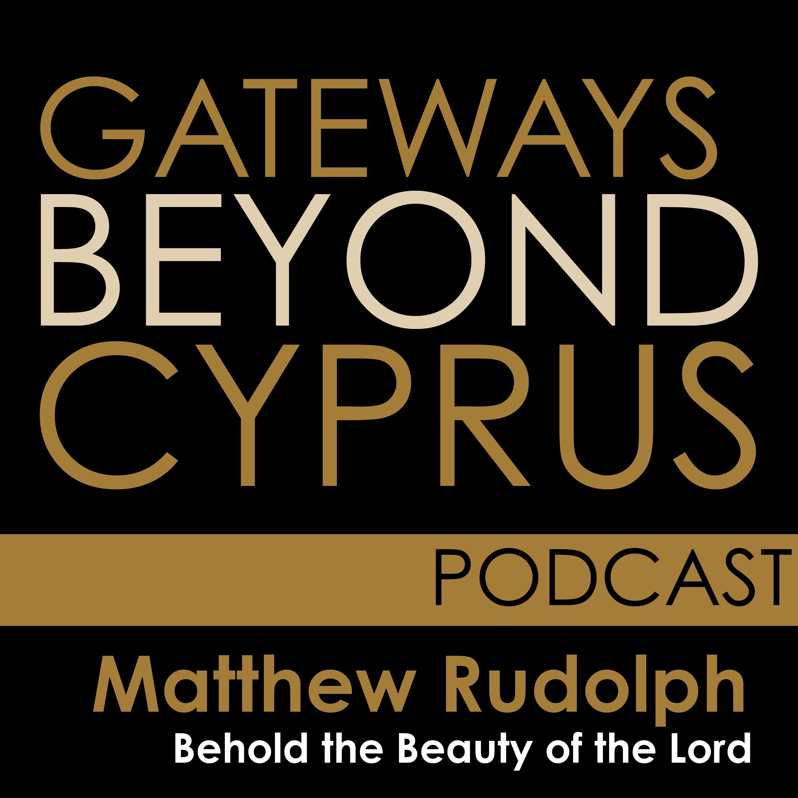 Behold the beauty of the Lord- Matthew Rudolph Behold the beauty of the Lord- Matthew Rudolph