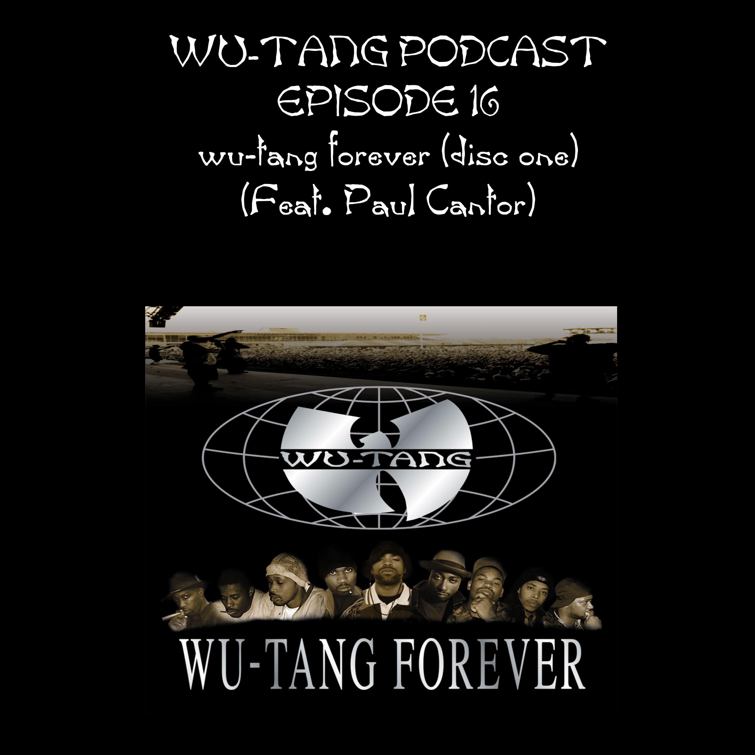 Wu-Tang Forever Pt. 1 (Feat. Paul Cantor)