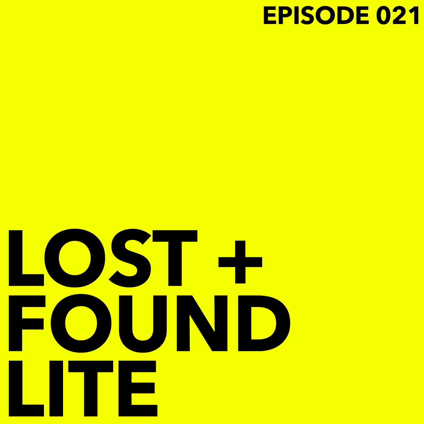 LOST + FOUND PODCAST