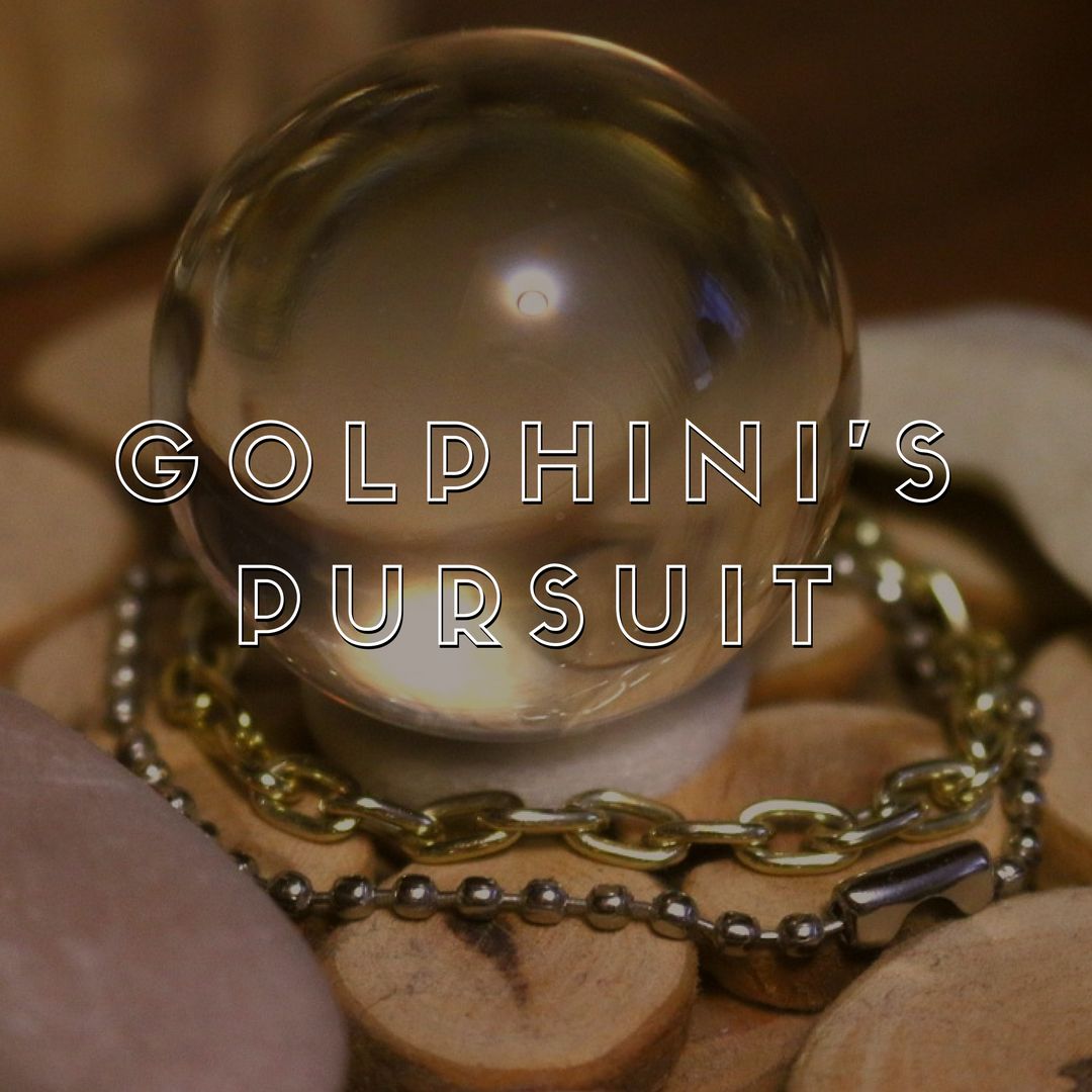 Golphini's Pursuit (Ep. 4)