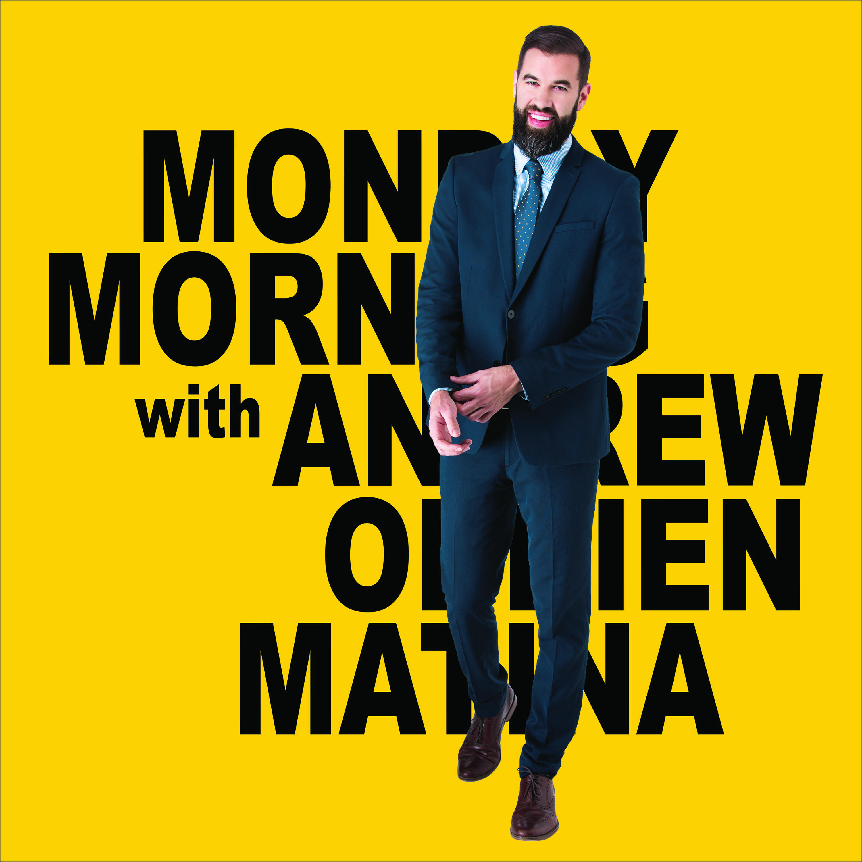 Monday Morning with Andrew Obrien Matina