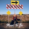 If It's Meant to Be - Bebe Rexha ft. Florida Georgia Line