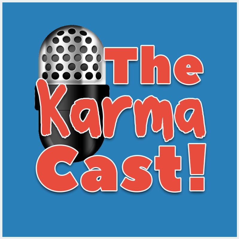 #12 Toys "R" Us! - The Karma Cast Podcast
