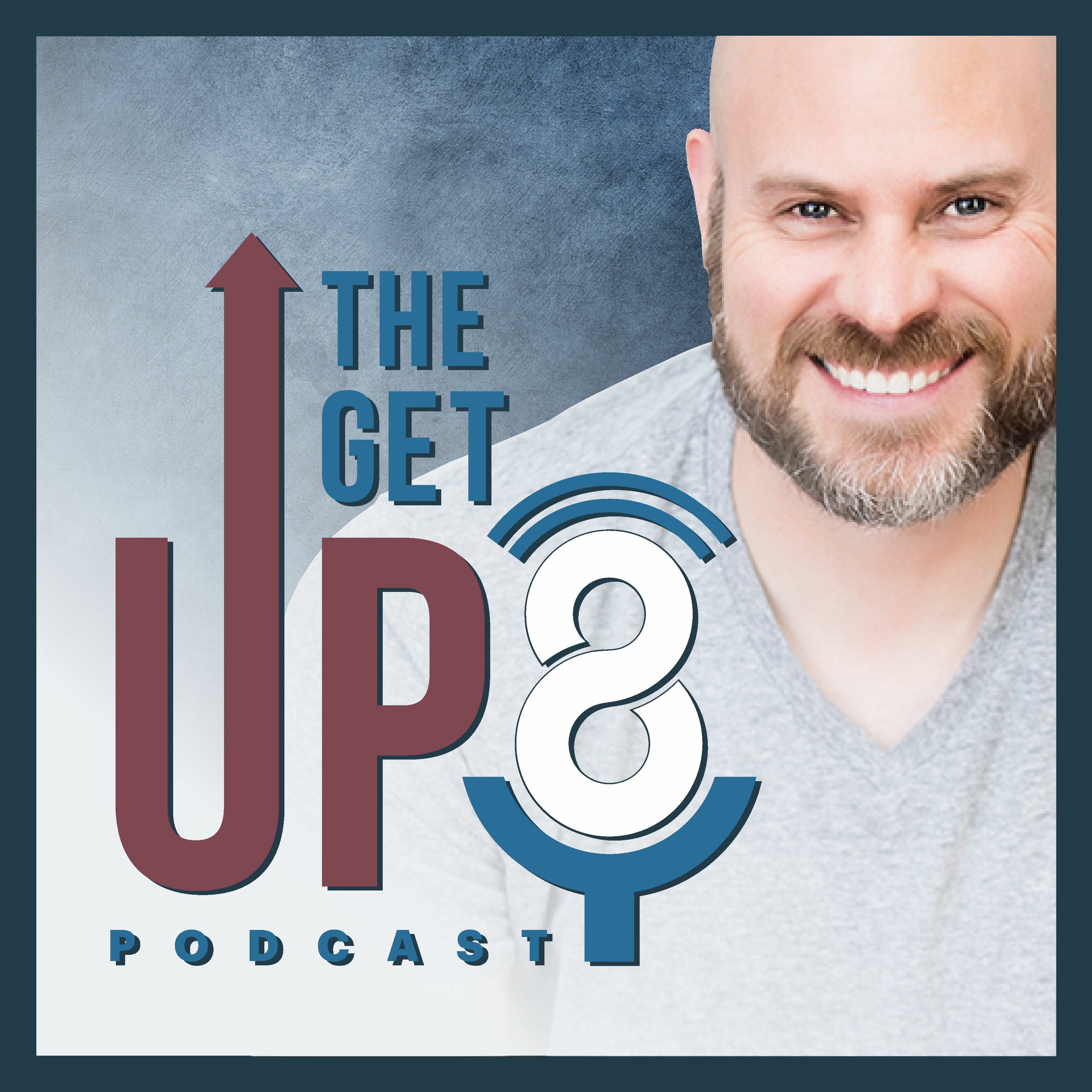 The Get Up 8 Podcast