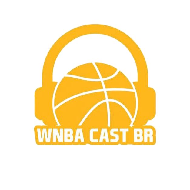 WNBA Cast Brasil - Programa 8 - Parte 1 - Free Agency da WNBA