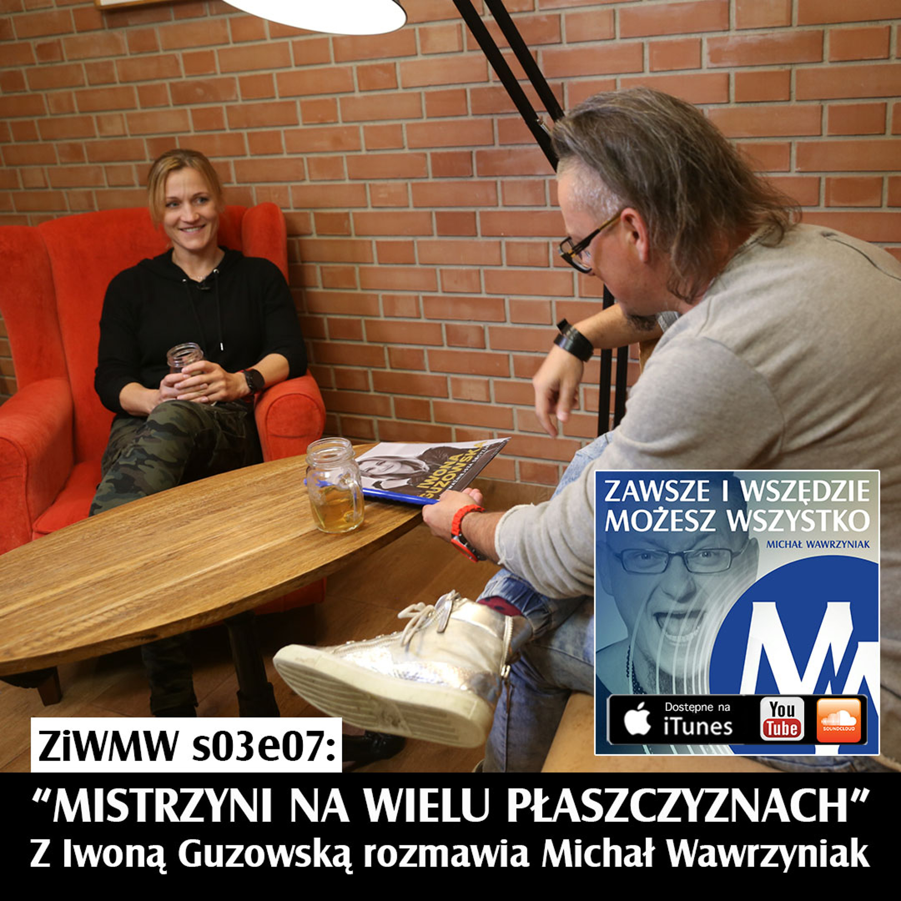 Zawsze i Wszędzie Możesz Wszystko Podcast