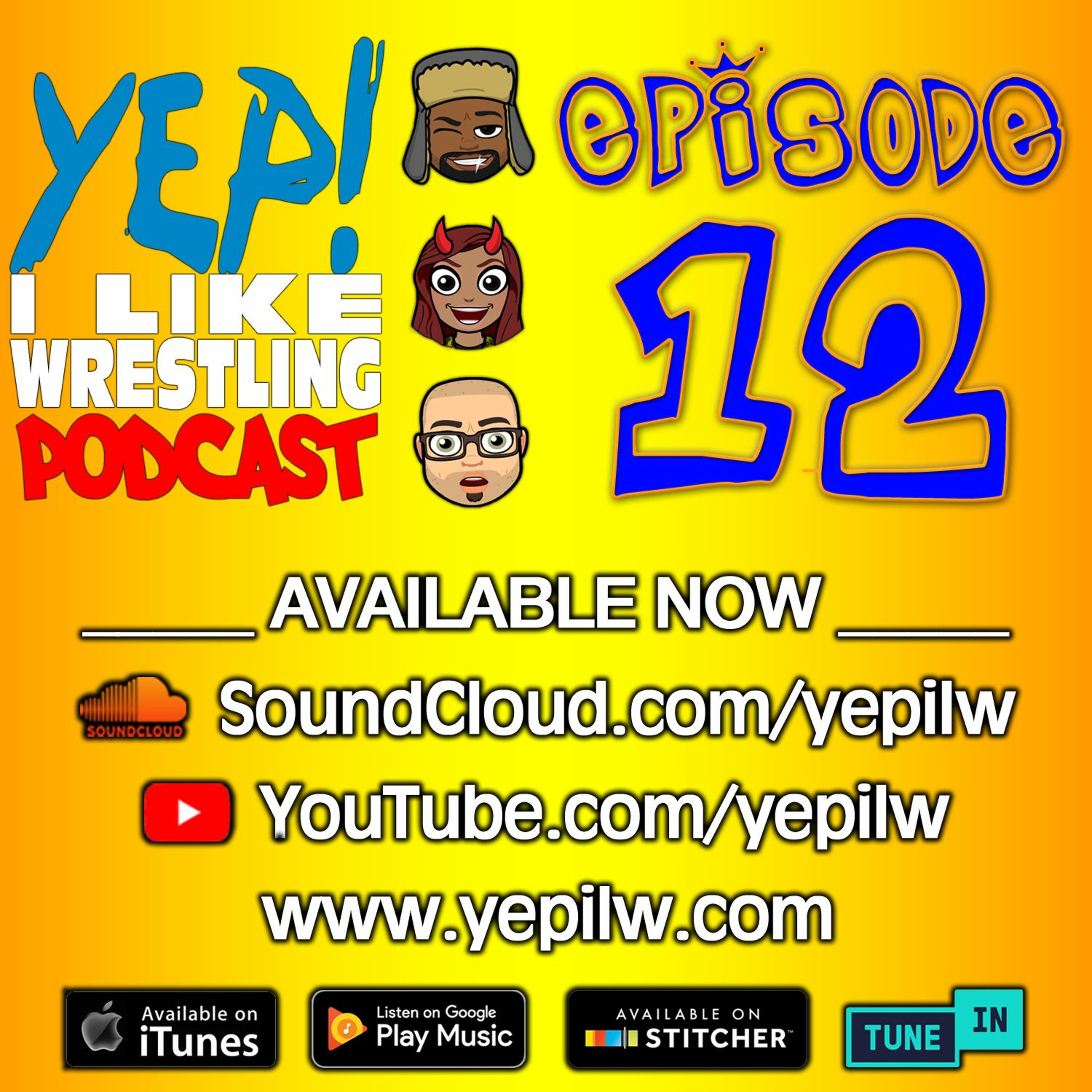 YEP! I LIKE WRESTLING PODCAST