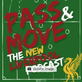 Pass & Move The Liverpool FC Podcast