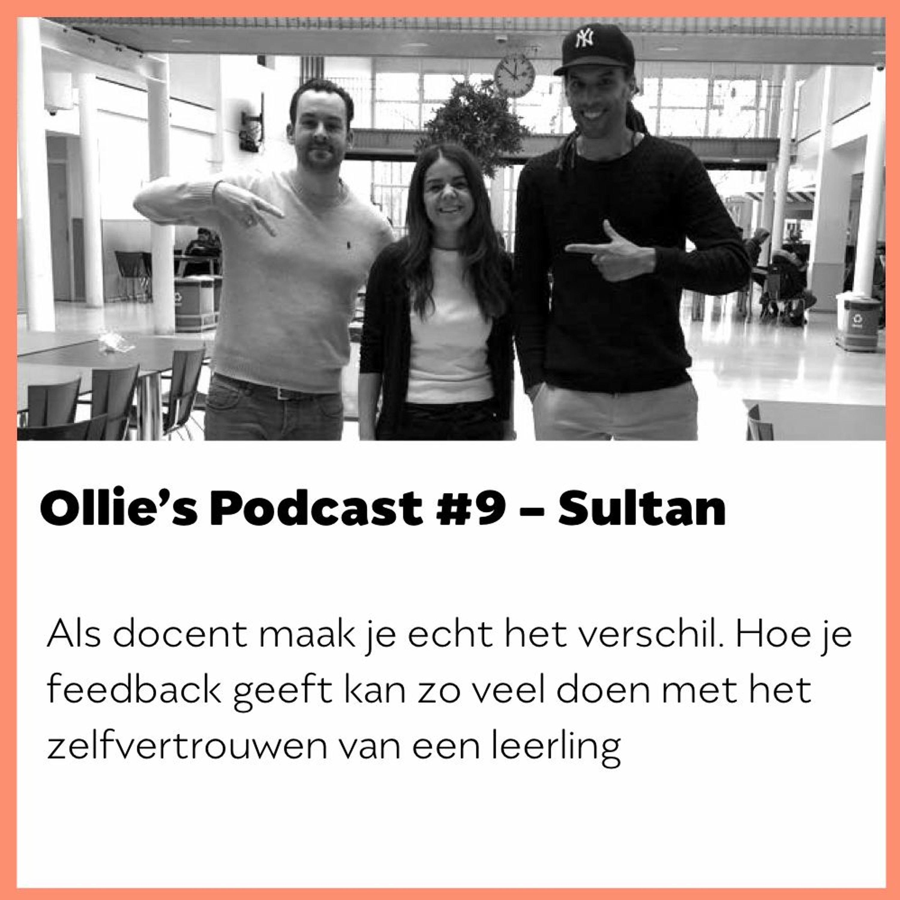 Ollie's Podcast #9 - Sultan