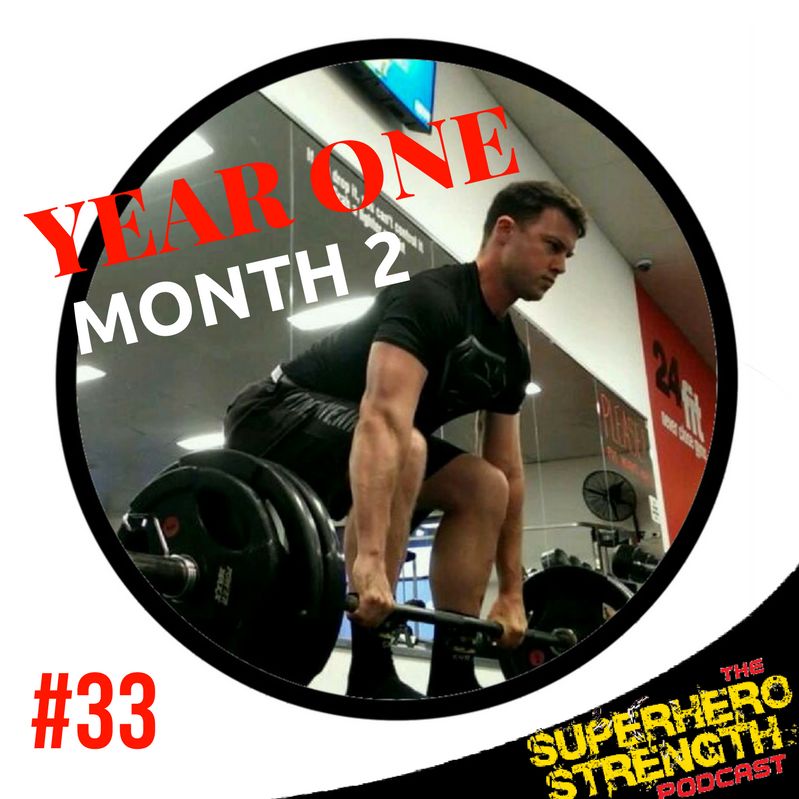 Ep33 - Your Superhero Journey- Year One; Month Two Ep33 - Your Superhero Journey- Year One; Month Two
