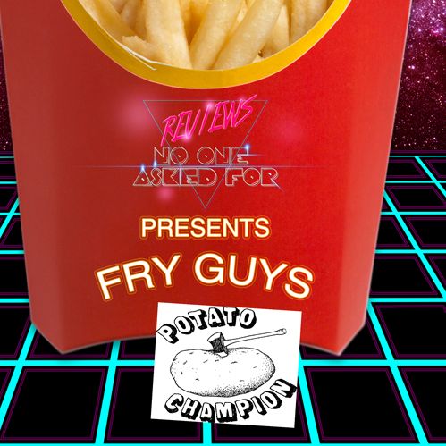 Fry Guys - Episode 2 - Potato Champion