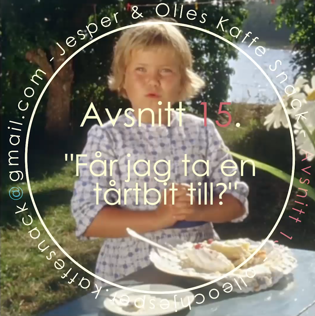 Kaffesnack Avsnitt 15 | Får jag ta en tårtbit till? Kaffesnack Avsnitt 15 | Får jag ta en tårtbit till?
