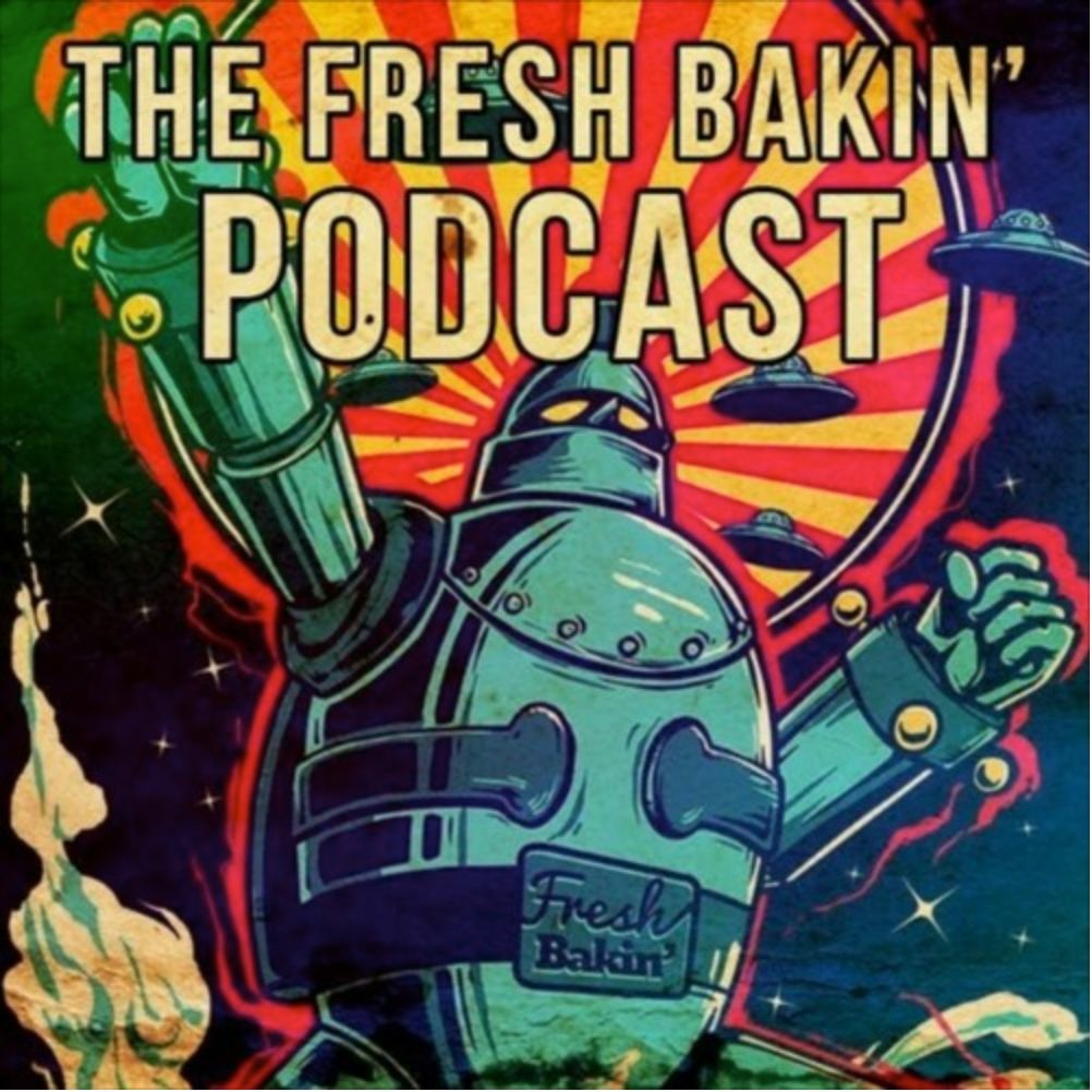 The Fresh Bakin\' Podcast