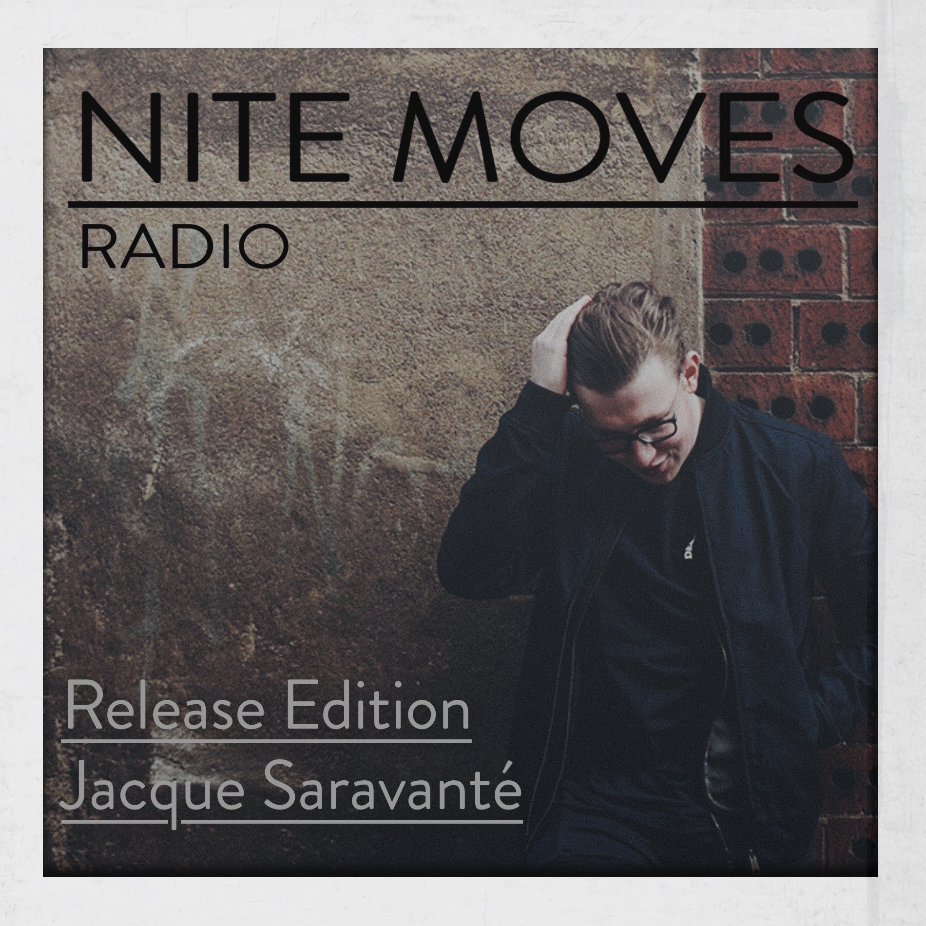 NITE MOVES RADIO - Release Edition - Jacque Saravanté