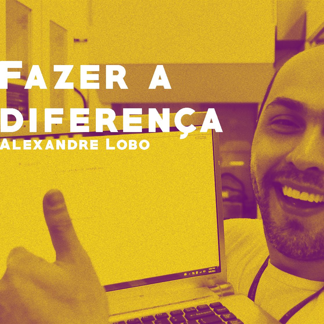 Fazer a Diferença - Alexandre Lobo