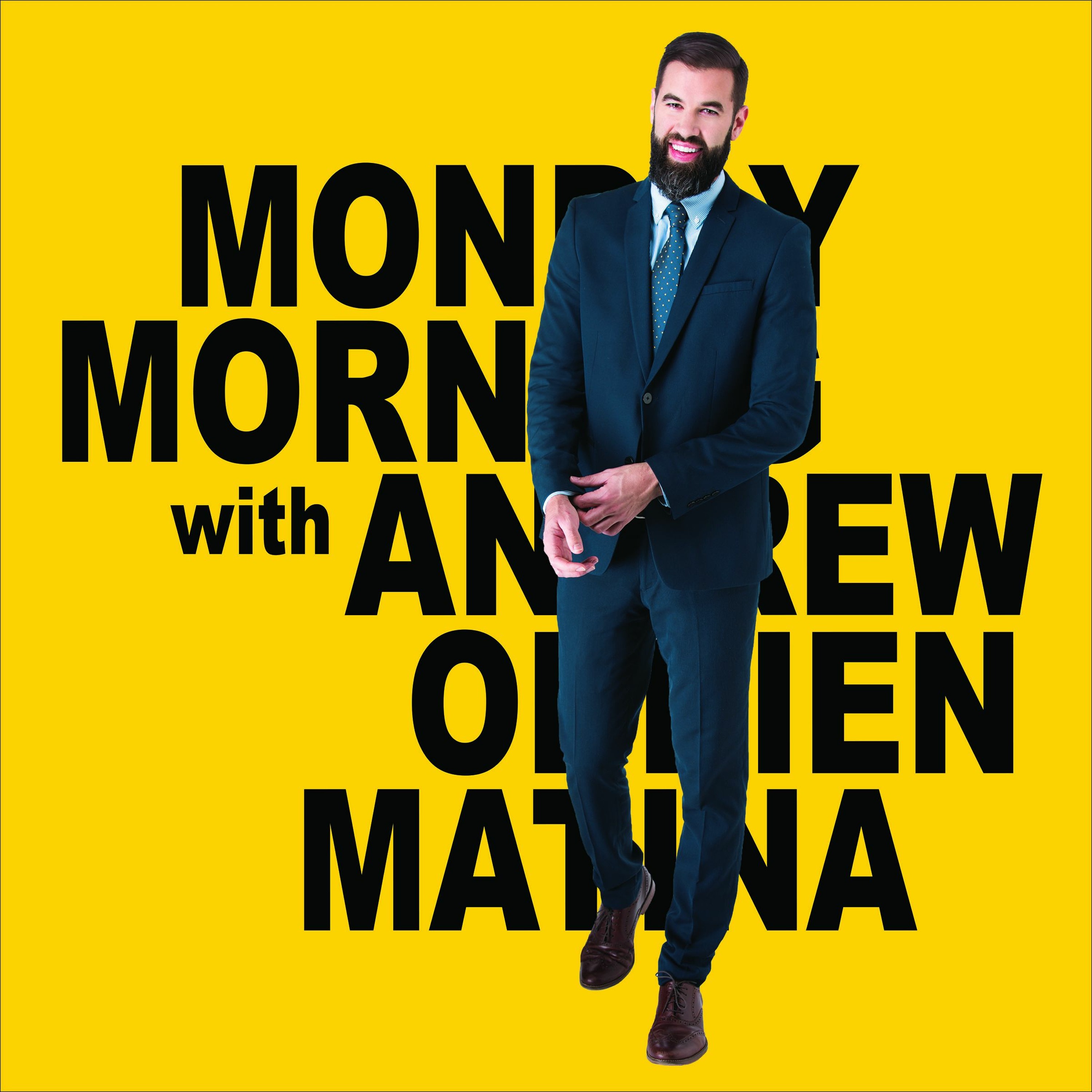 Monday Morning with Andrew Obrien Matina