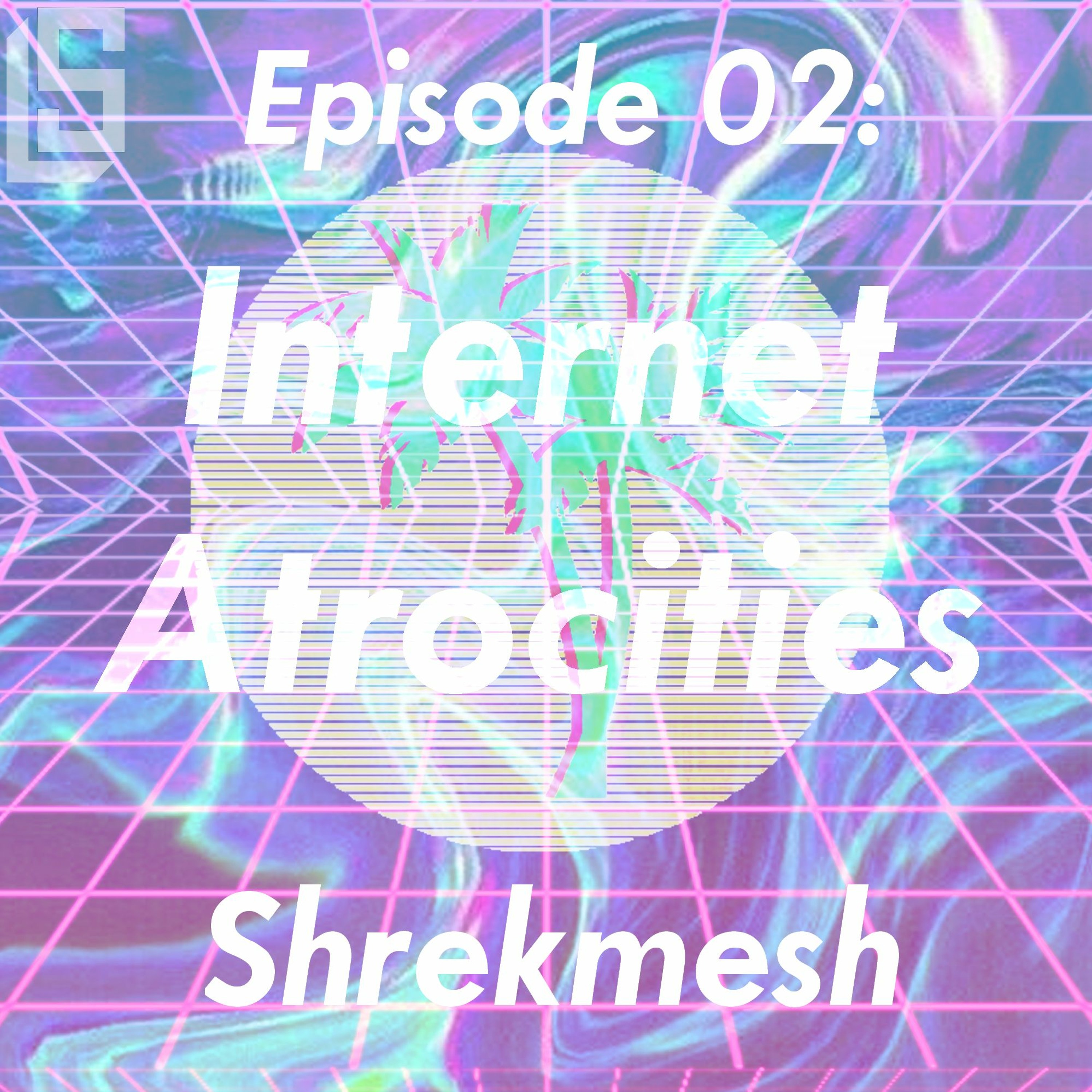 Internet Atrocities Episode 02: Shrekmesh