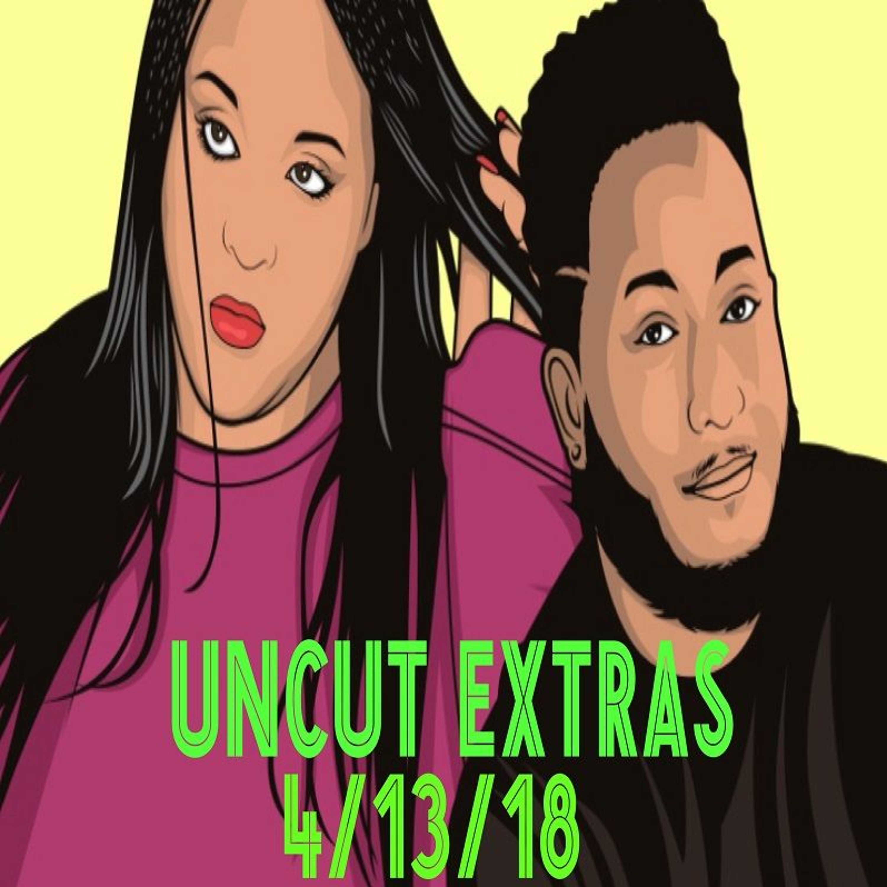 Uncut Extras - Loyalty (Ep 1)