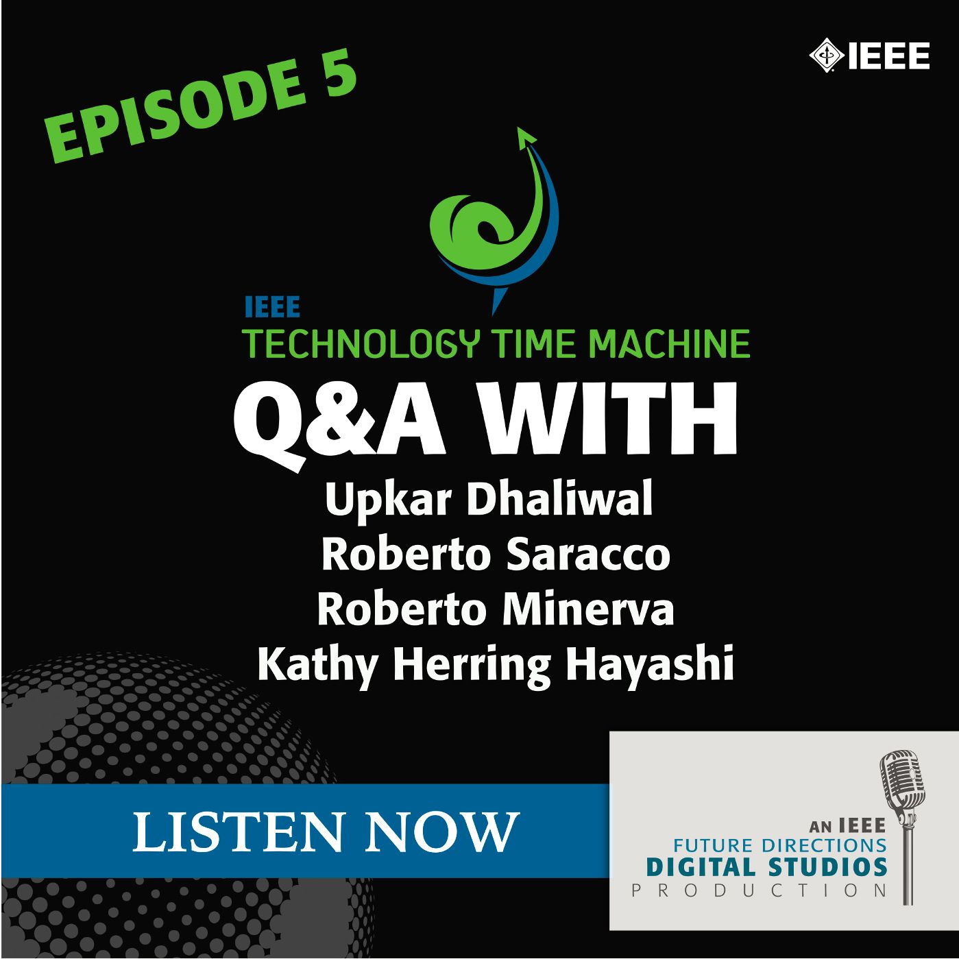 Episode 5: Q&A with Upkar Dhaliwal, Roberto Saracco, Roberto Minerva, Kathy Herring Hayashi