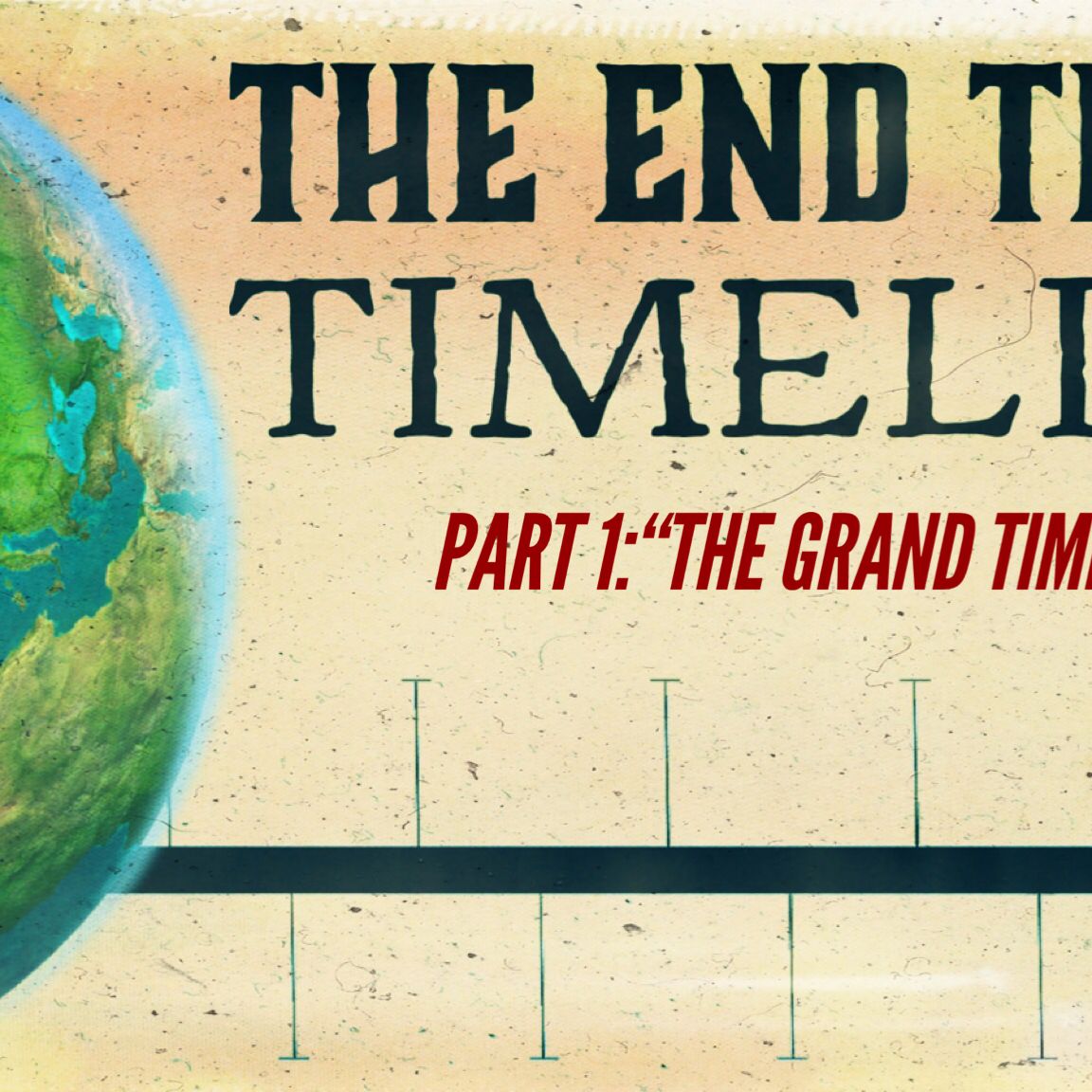 The End Times Timeline, Part 1: The Grand Timeline