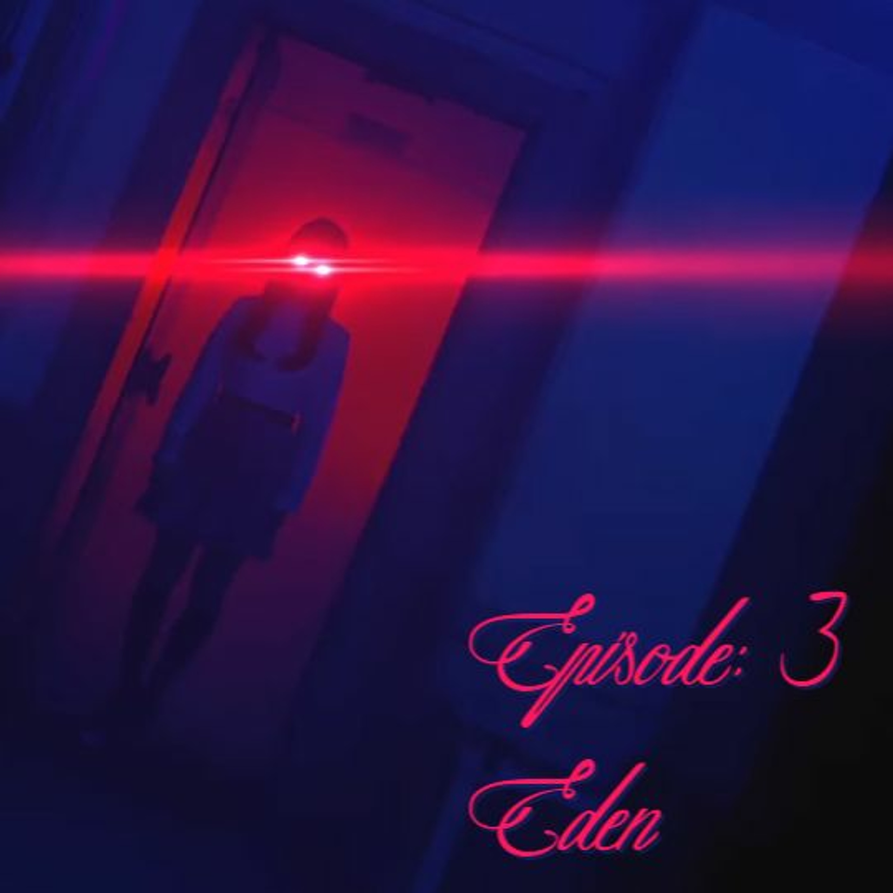 Episode 3: Eden(yyxy)