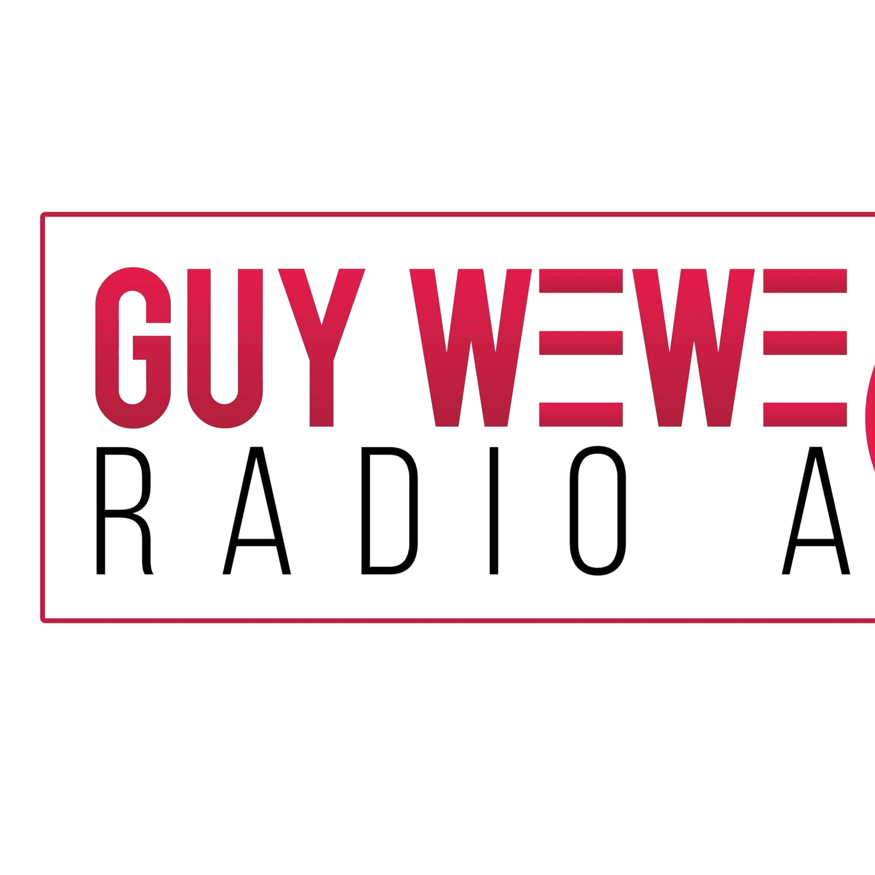 GUY WEWE SHOW