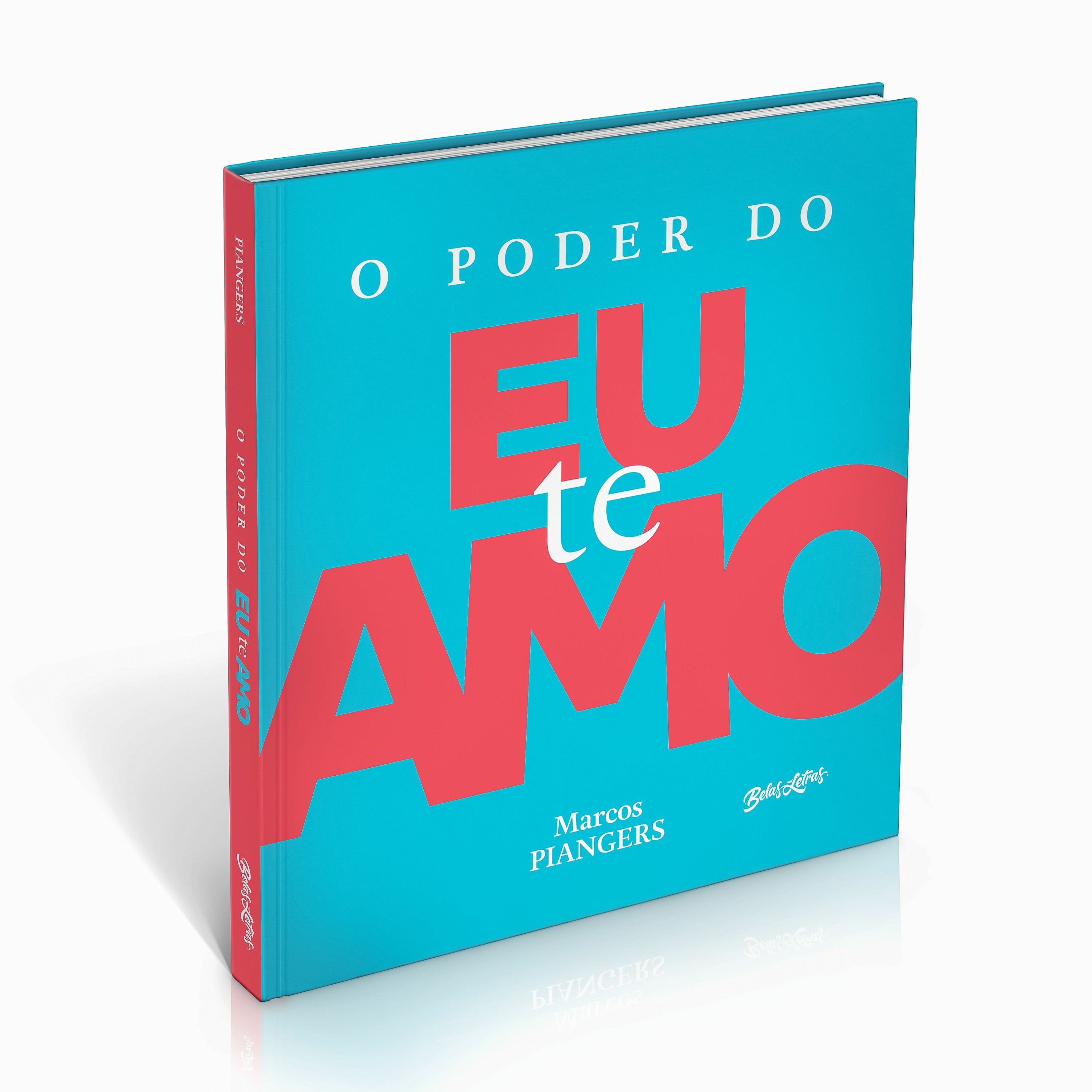 O Poder Do Eu Te Amo Marcos Piangers
