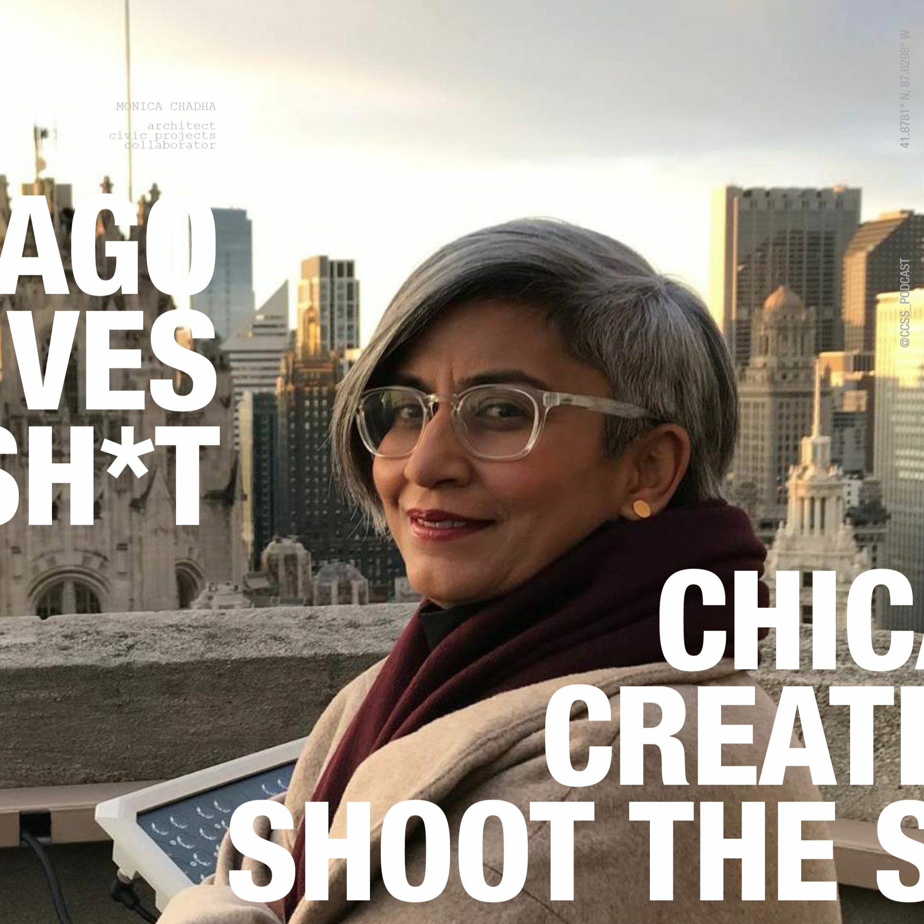 CCSS 049: Monica Chadha