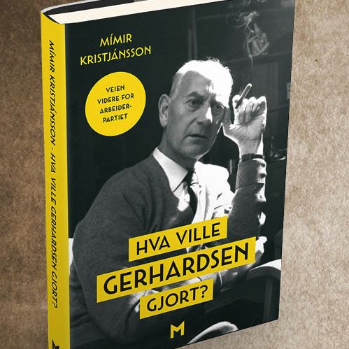 Boklansering - Hva ville Gerhardsen gjort? av Mimir Kristjansson
