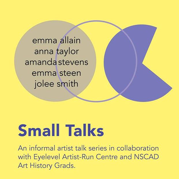 Eyelevel + NSCAD Present: Small Talks