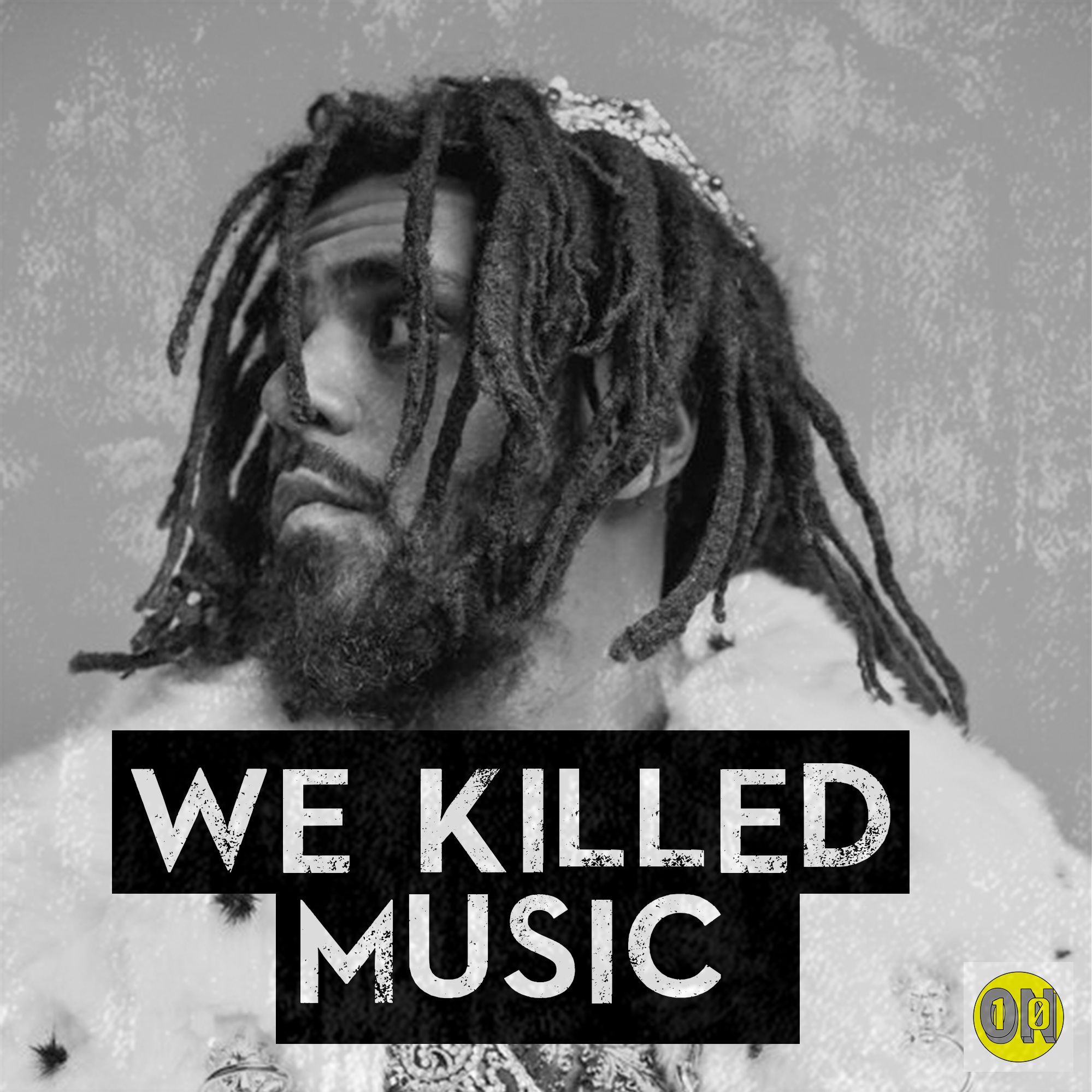 Episode Eleven: We Killed Music