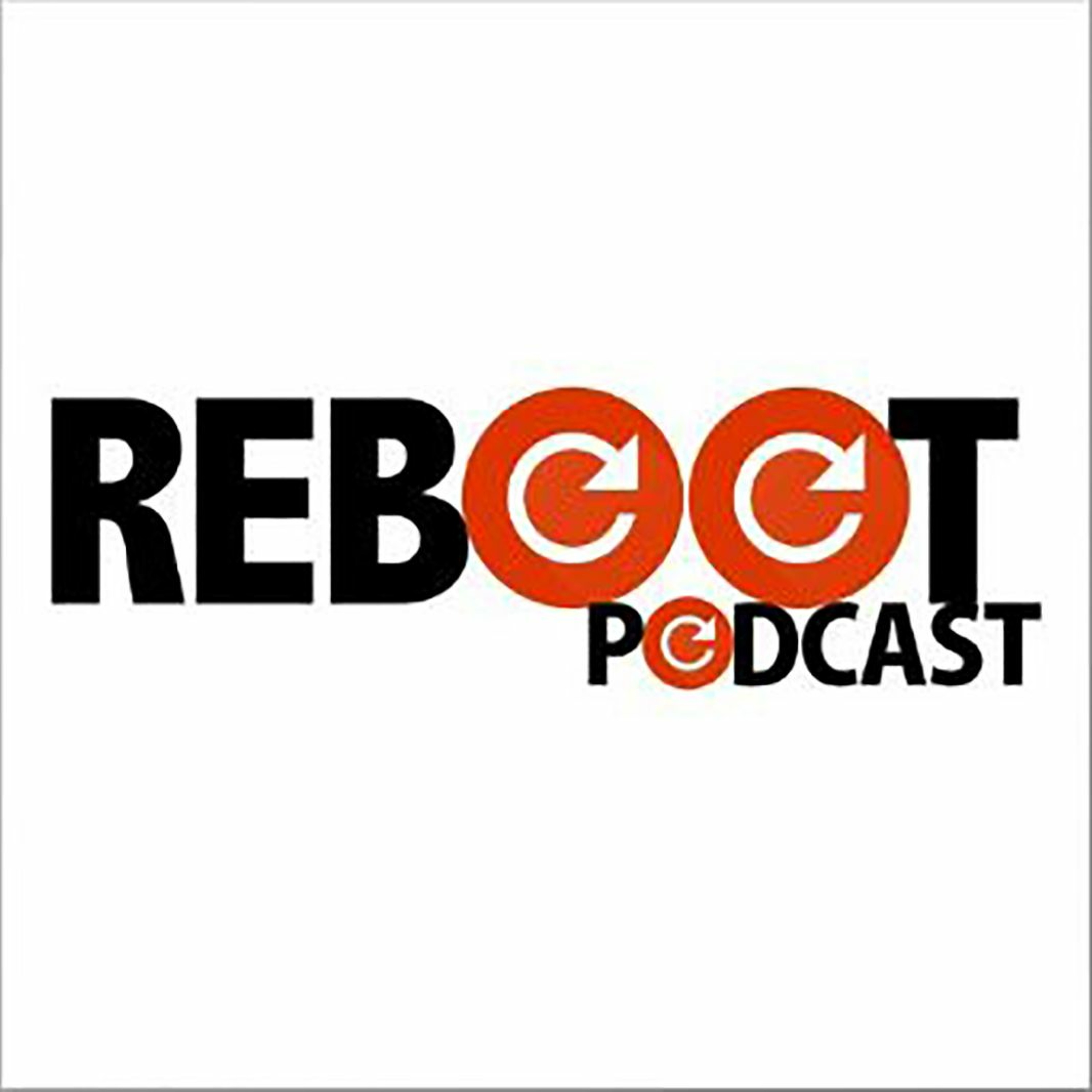 Reboot Podcast