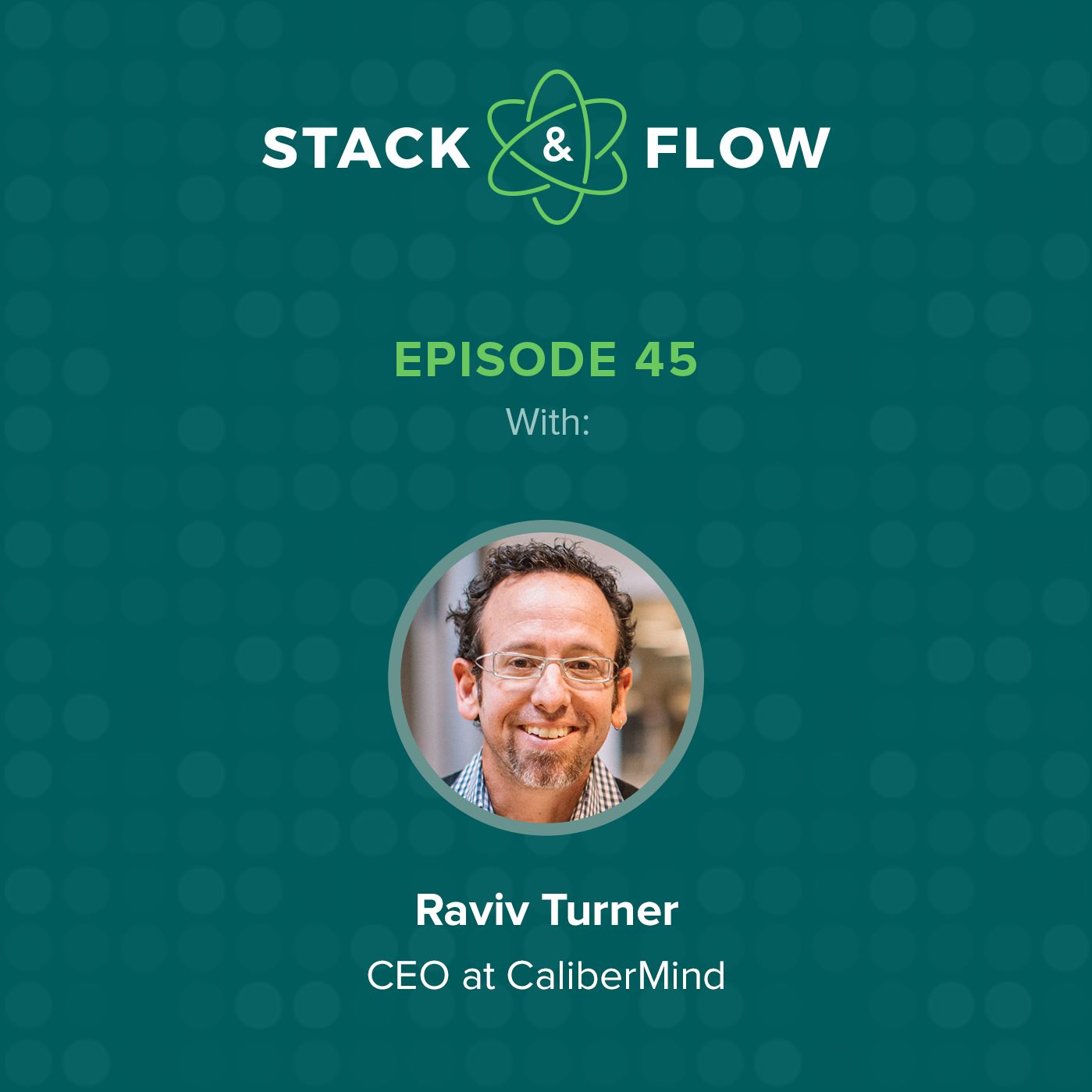 Raviv Turner of CaliberMind - Solving Attribution, ABM Failure, and Creating Data Heroes
